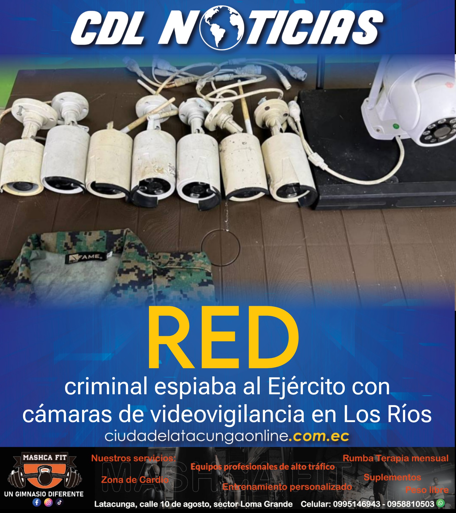 Una red criminal espiaba al Ejército con cámaras de videovigilancia en Los Ríos