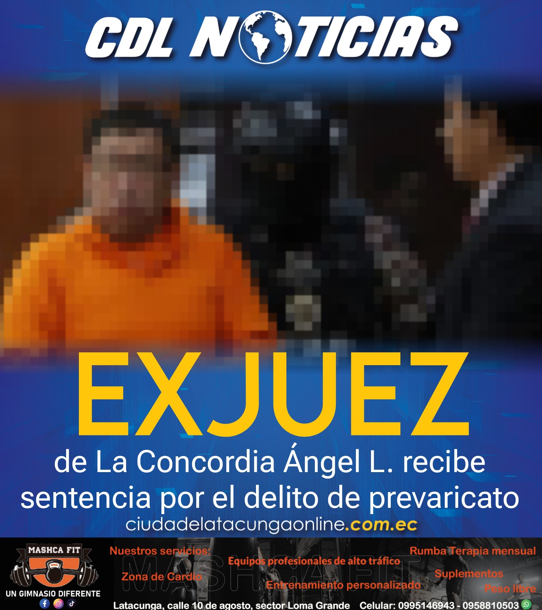 Exjuez de La Concordia Ángel L. recibe sentencia por el delito de prevaricato