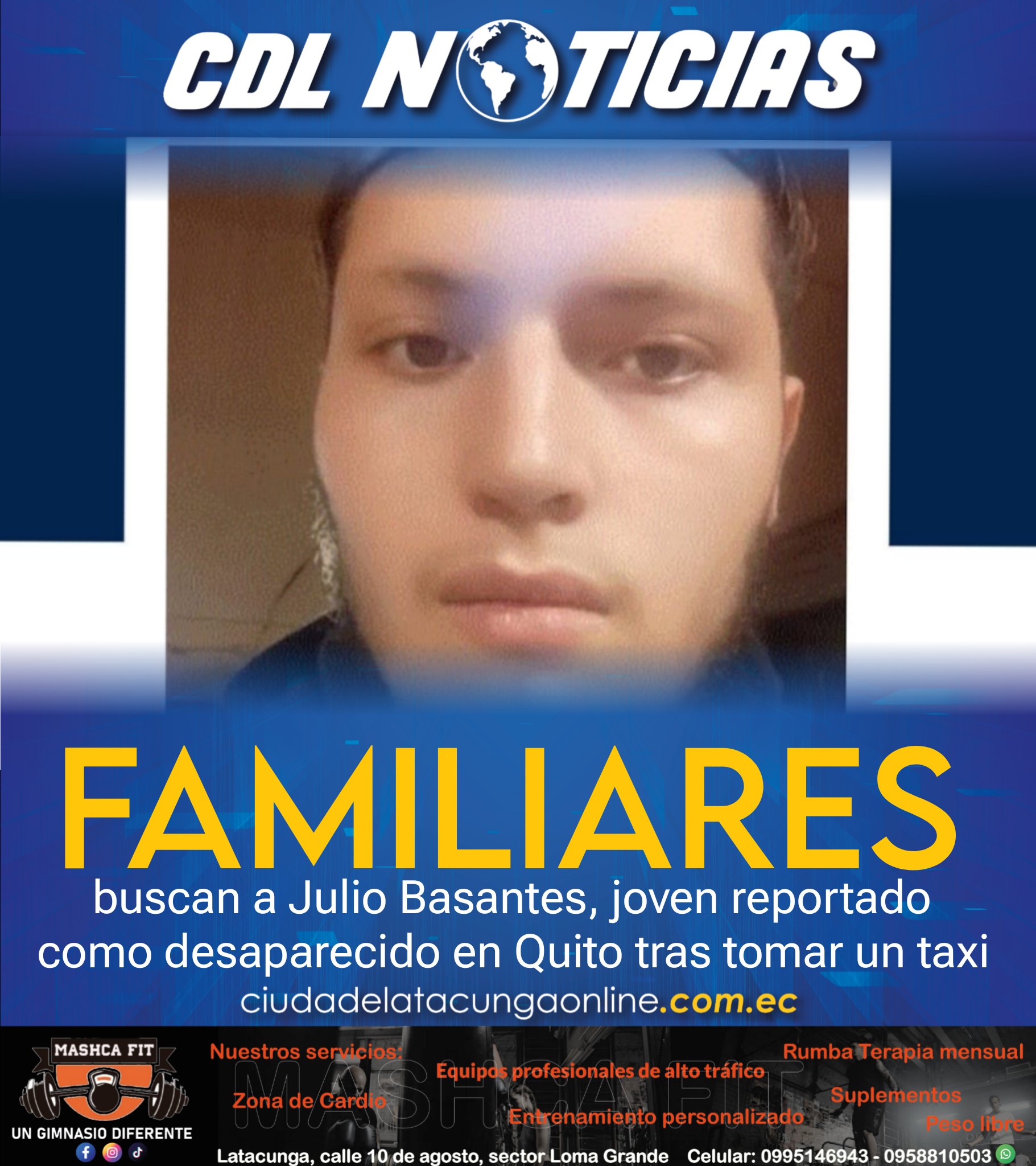 Familiares buscan a Julio Basantes, joven reportado como desaparecido en Quito tras tomar un taxi