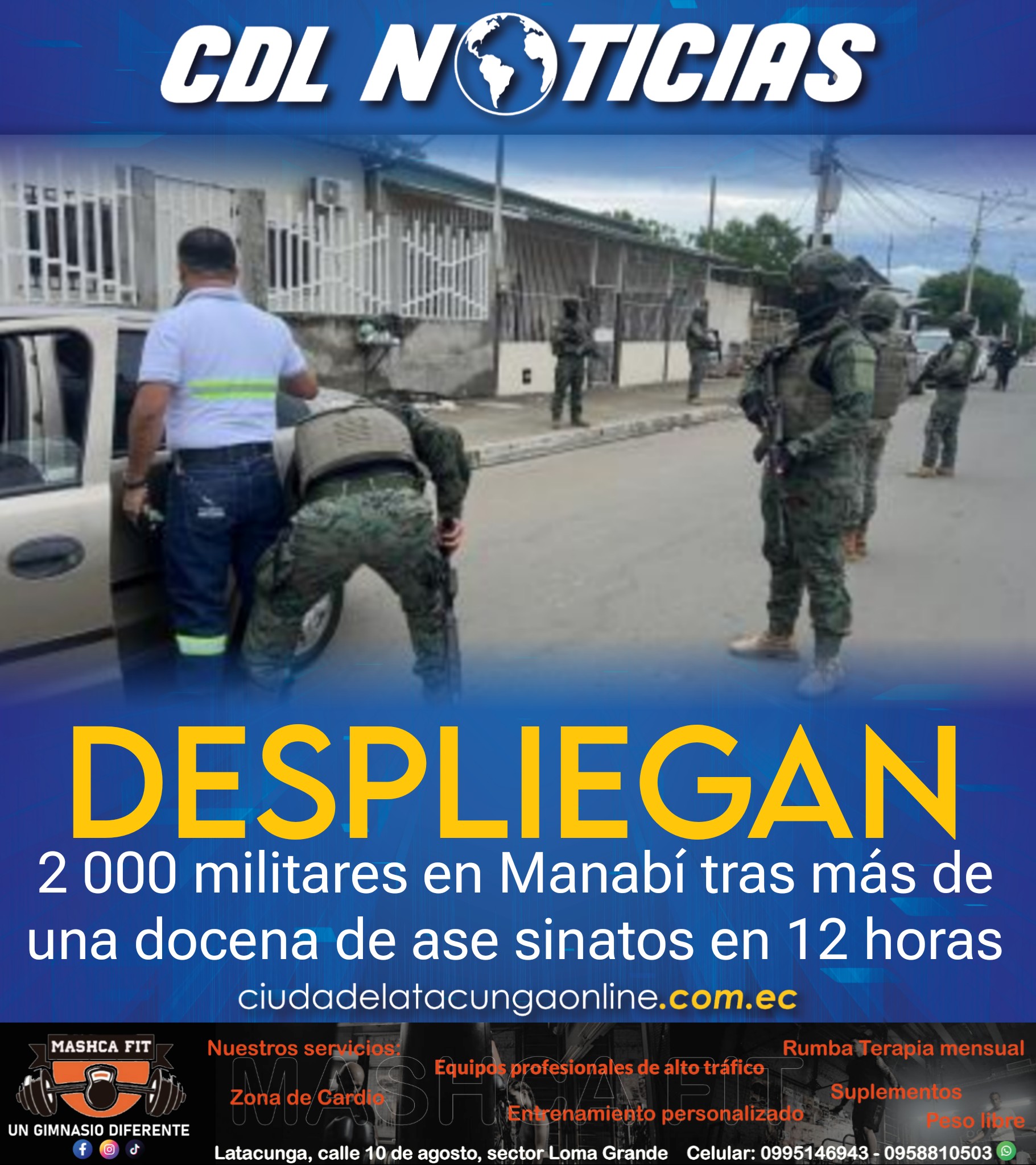 Despliegan 2 000 militares en Manabí tras más de una docena de ase sinatos en 12 horas