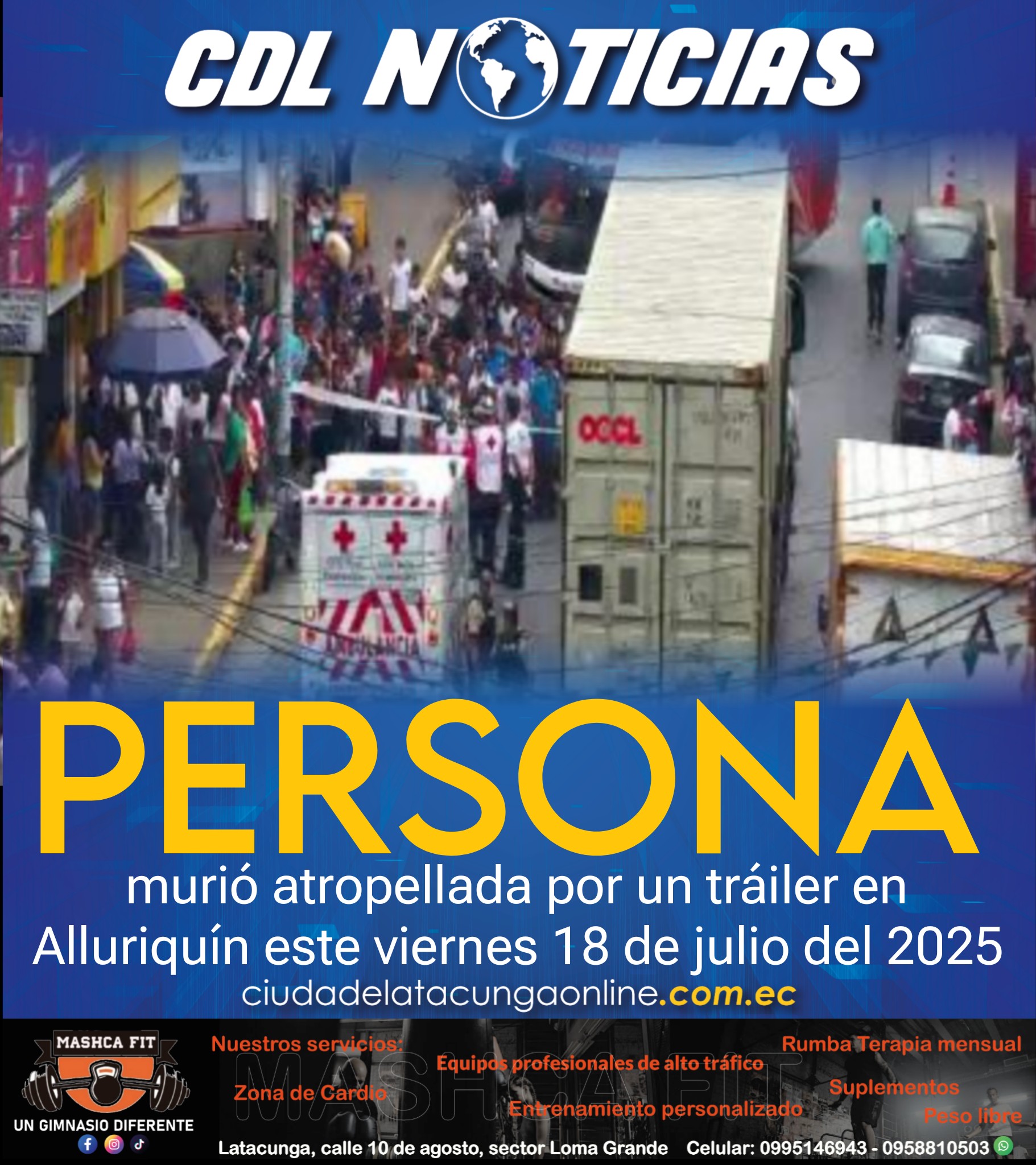 Una persona murió atropellada por un tráiler en Alluriquín este viernes 18 de julio del 2025