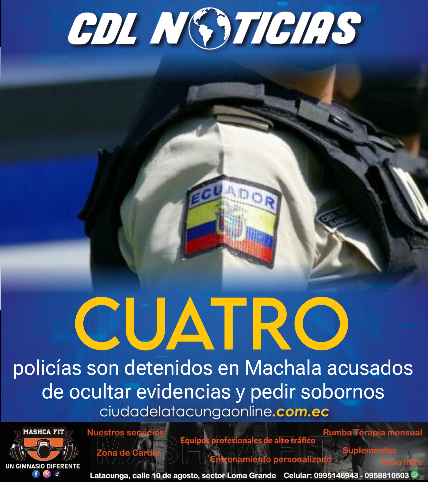 Cuatro policías son detenidos en Machala acusados de ocultar evidencias y pedir sobornos