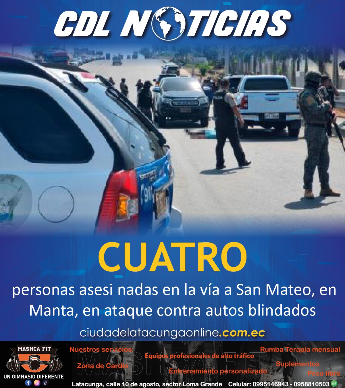 Cuatro personas asesinadas en la vía a San Mateo, en Manta, en ataque contra autos blindados