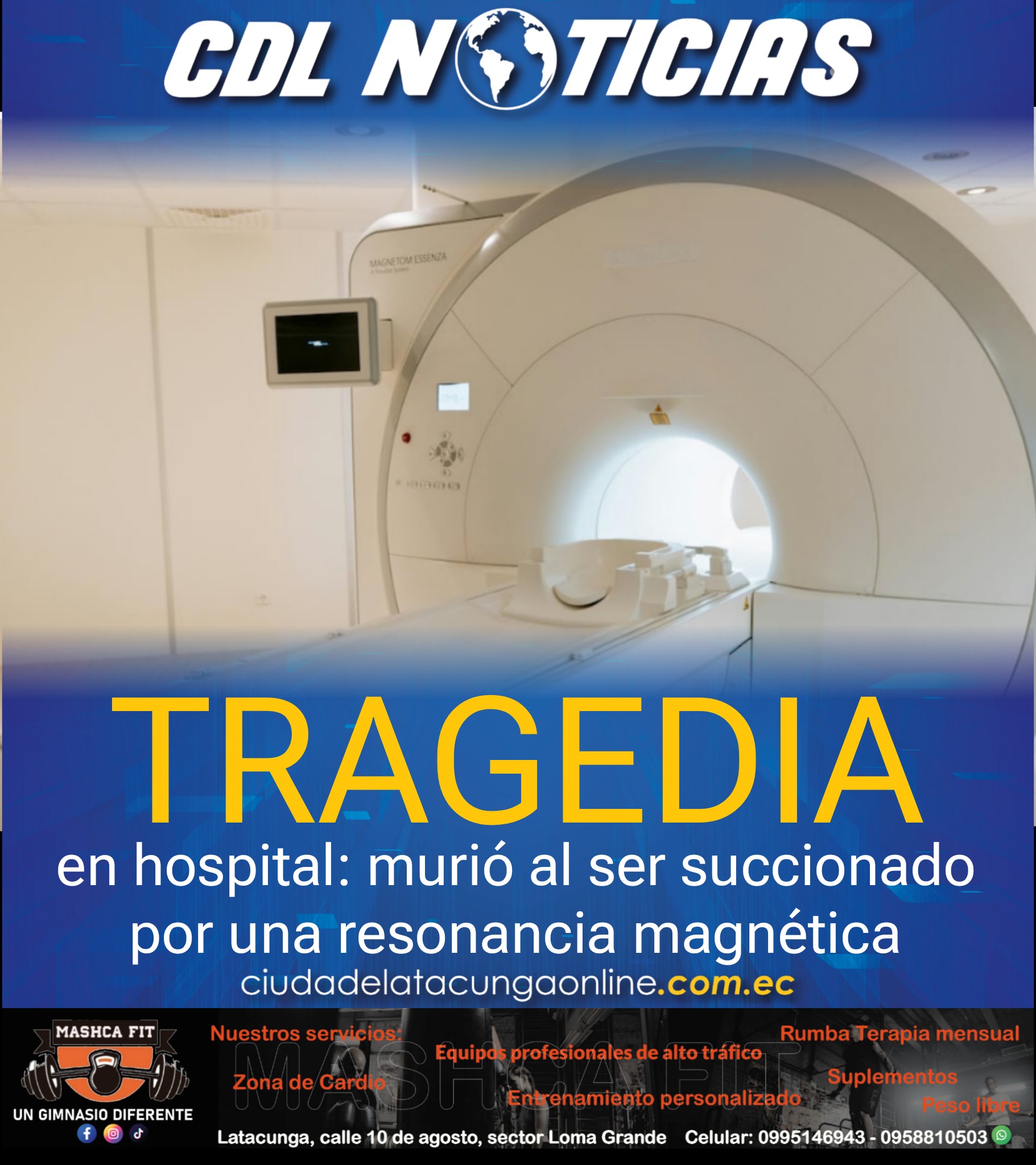 Tragedia en hospital: murió al ser succionado por una resonancia magnética
