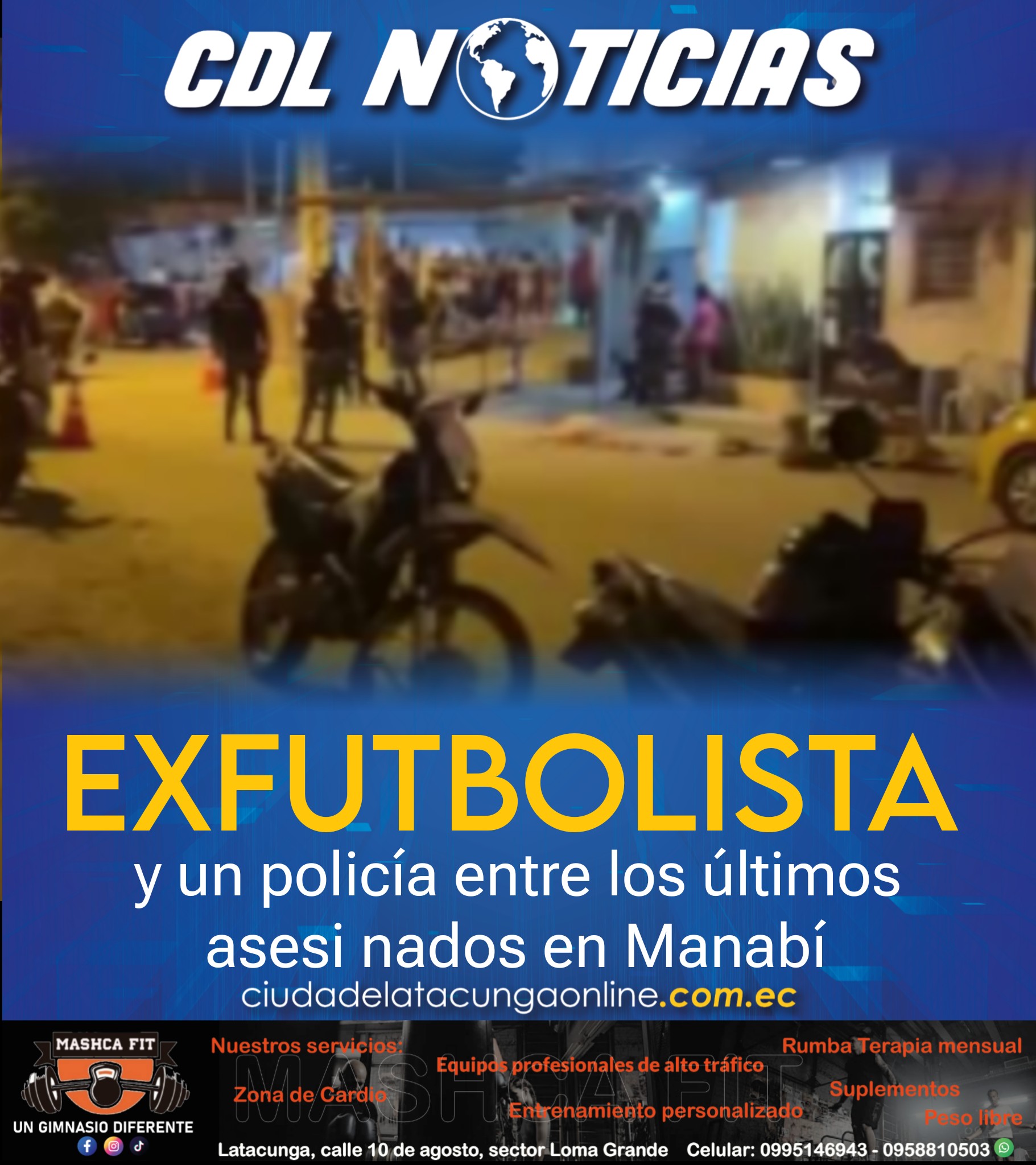 Un exfutbolista y un policía entre los últimos asesi nados en Manabí