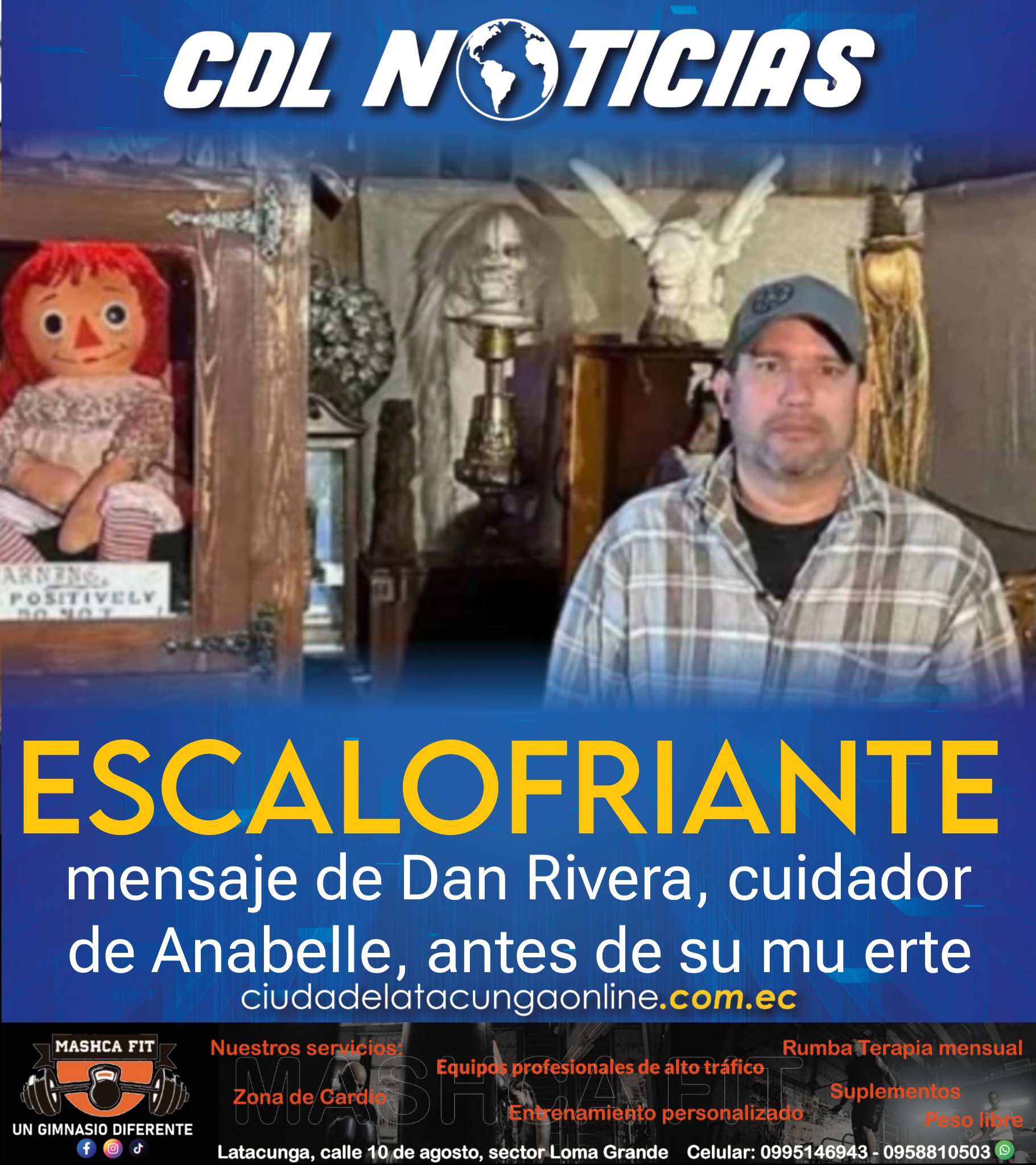 El escalofriante mensaje de Dan Rivera, cuidador de Anabelle, antes de su mu erte