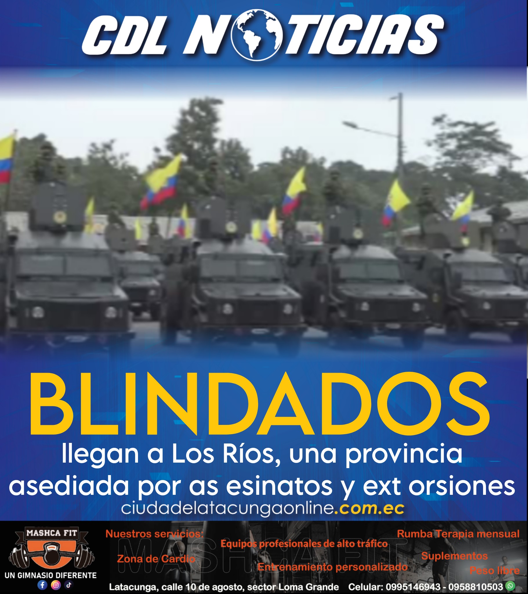 Vehículos blindados llegan a Los Ríos, una provincia asediada por as esinatos y ext orsiones