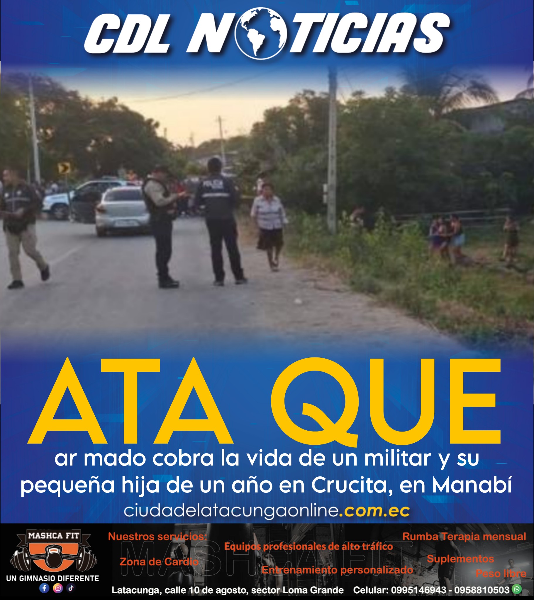 Un ataque ar mado cobra la vida de un militar y su pequeña hija de un año en Crucita, en Manabí