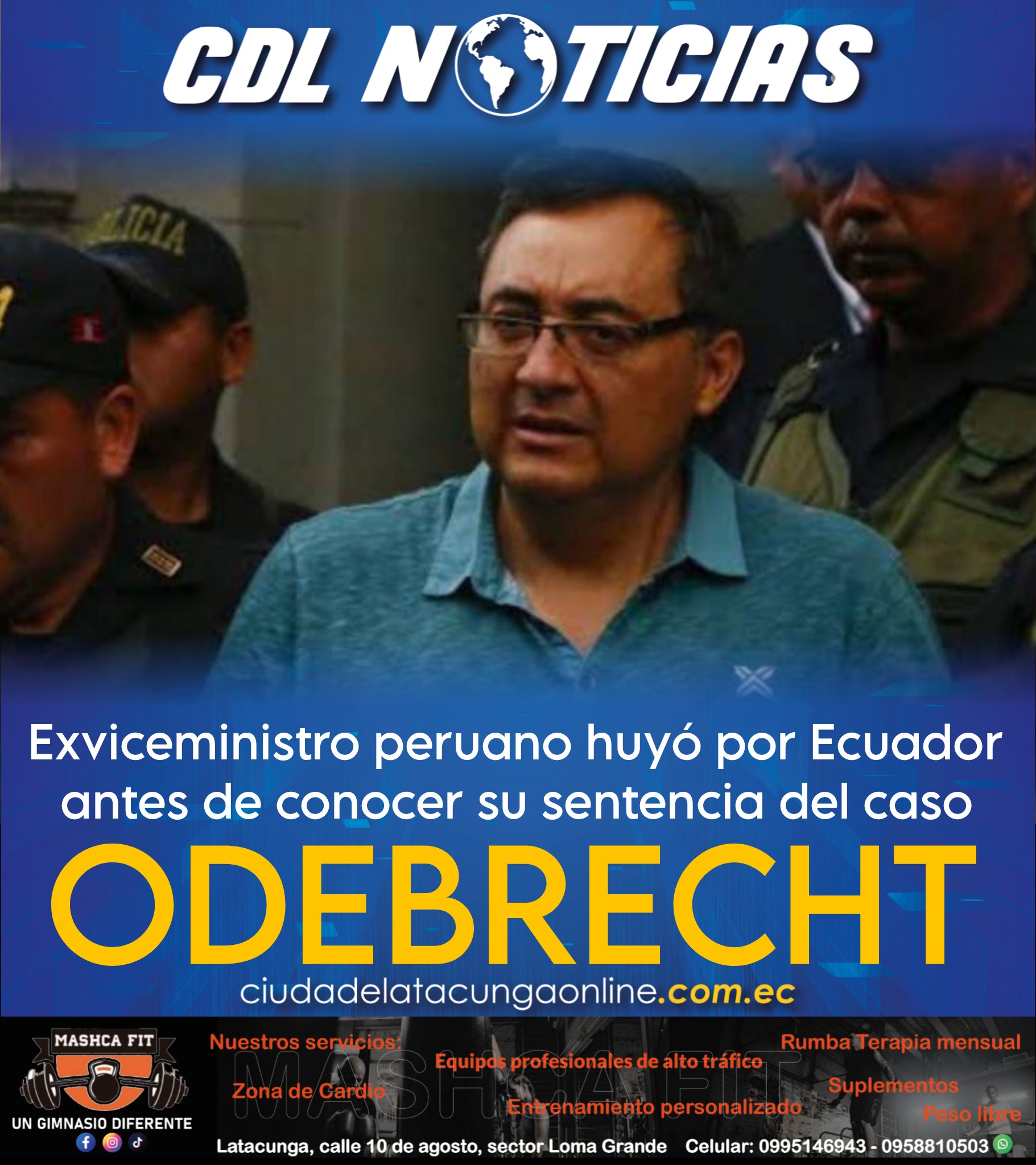Exviceministro peruano huyó por Ecuador antes de conocer su sentencia del caso Odebrecht