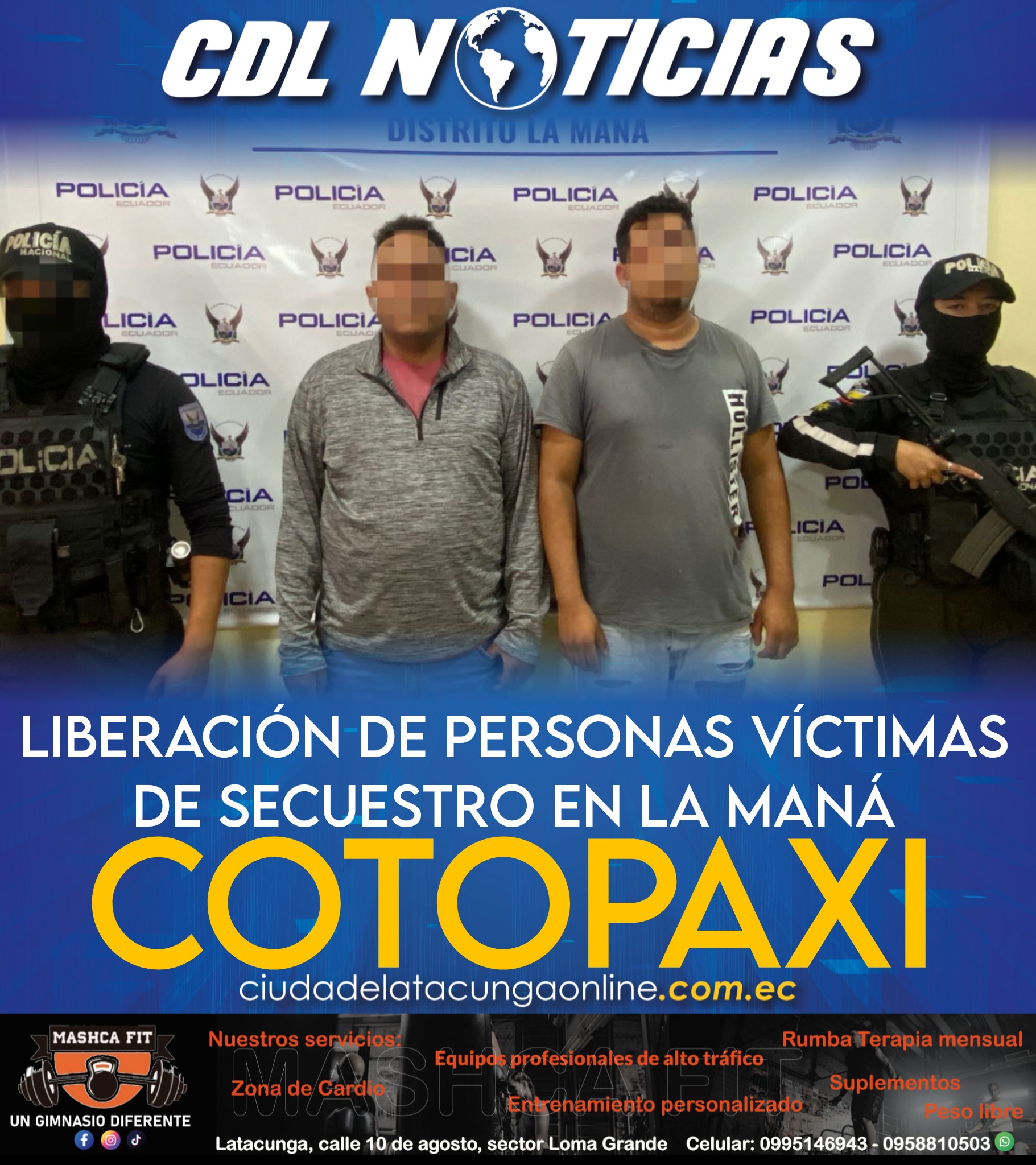 LIBERACIÓN DE PERSONAS VÍCTIMAS DE SECUE STRO EN LA MANÁ COTOPAXI