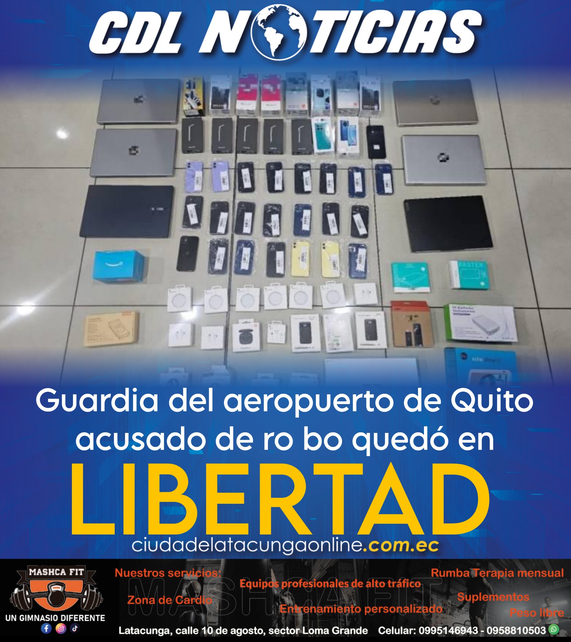 Guardia del aeropuerto de Quito acusado de ro bo quedo en Libertad
