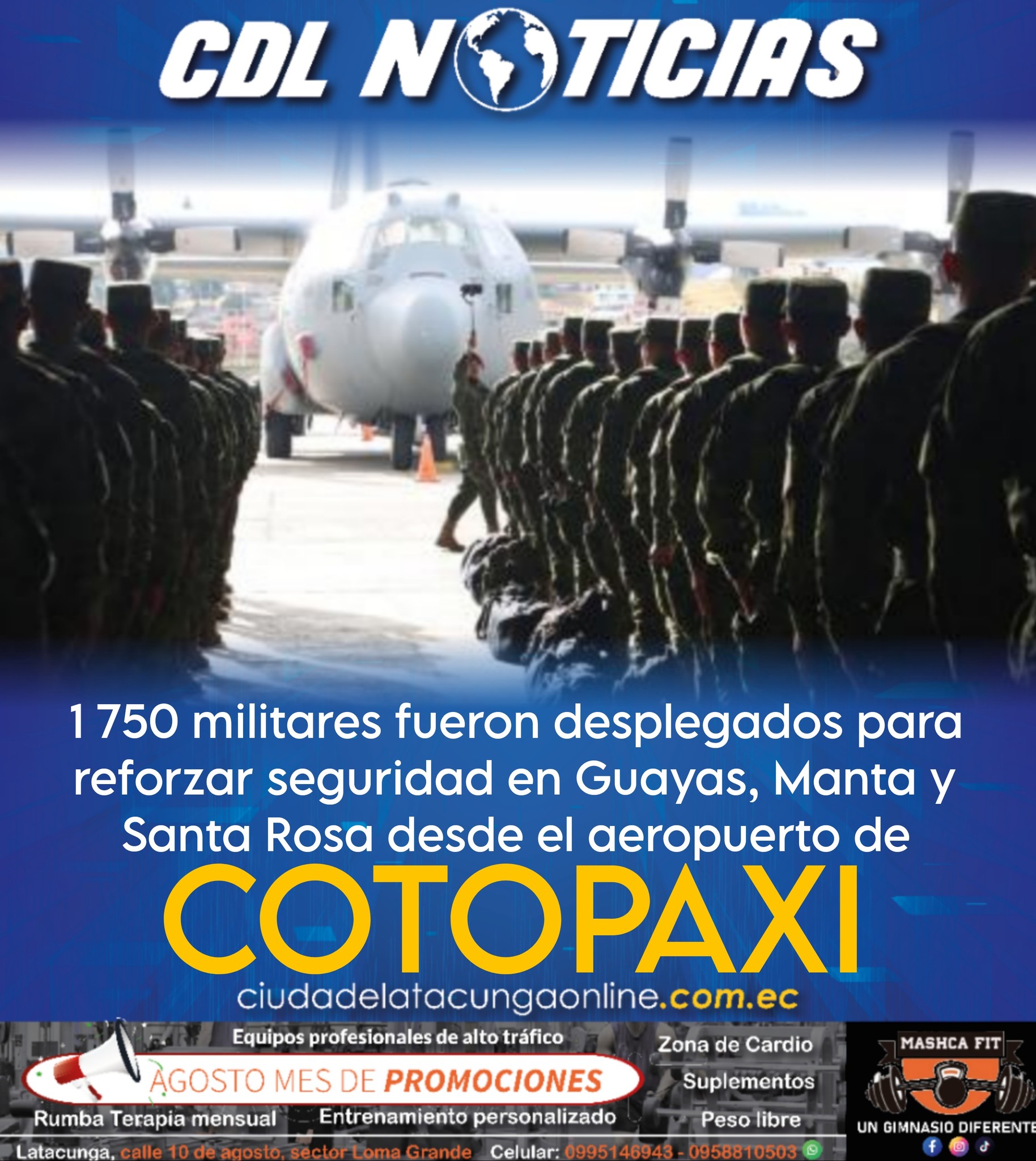 1 750 militares fueron desplegados para reforzar seguridad en Guayas, Manta y Santa Rosa desde el aeropuerto de Cotopaxi