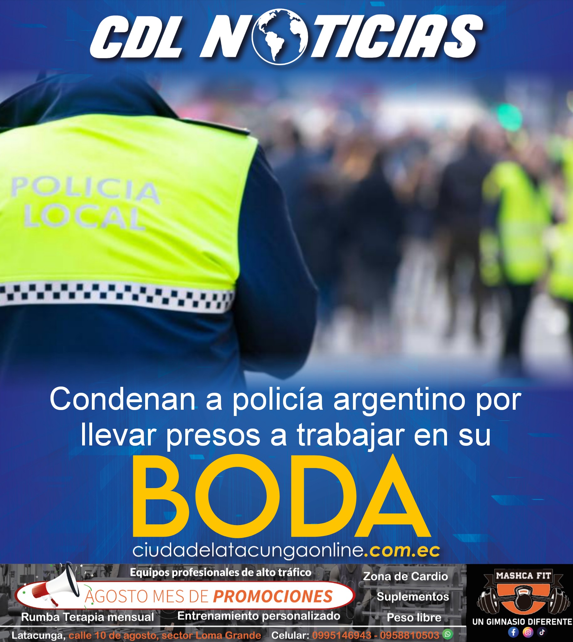 Condenan a policía argentino por llevar presos a trabajar en su boda