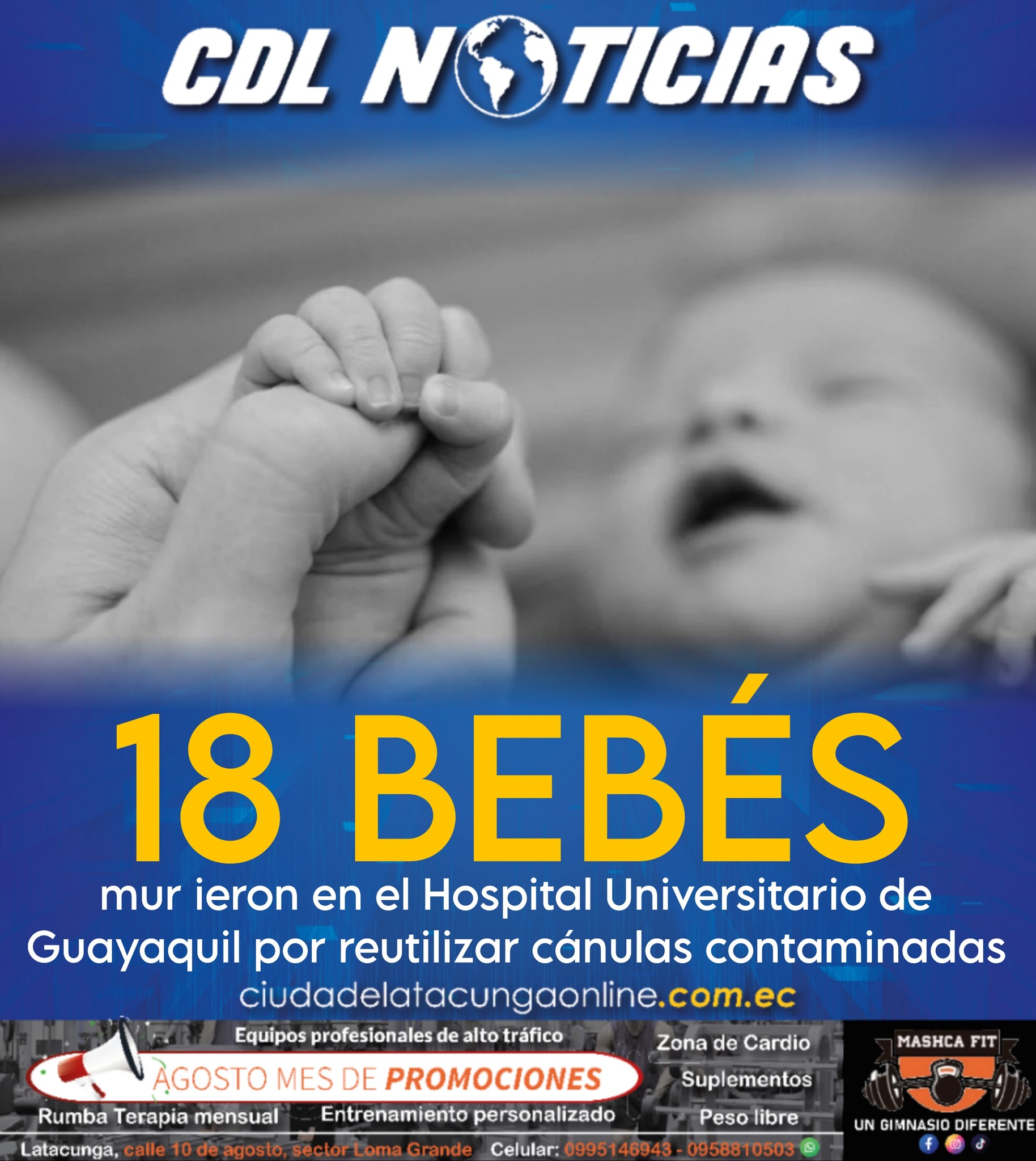 18 bebés mur ieron en el Hospital Universitario de Guayaquil por reutilizar cánulas contaminadas