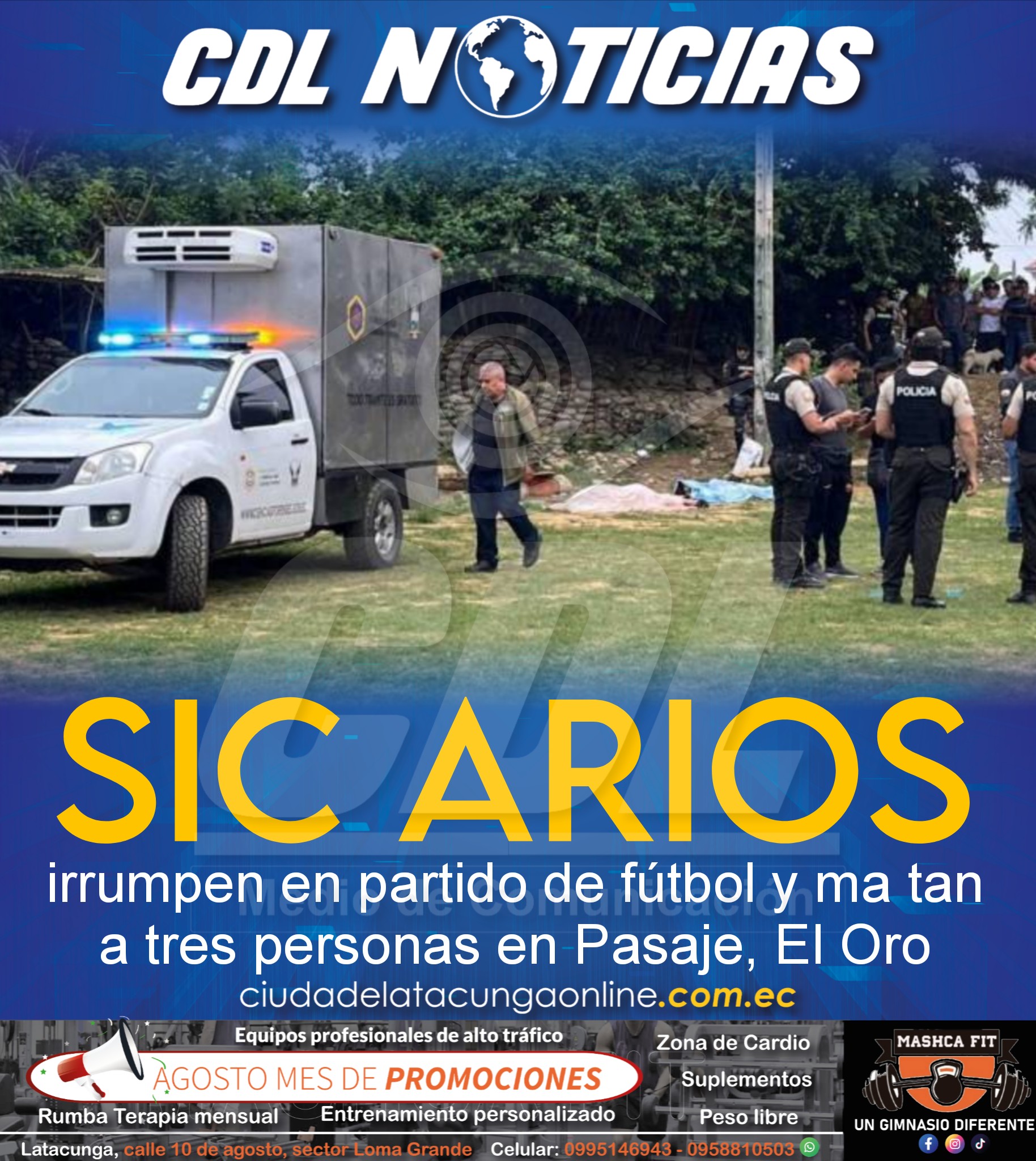 Sic arios irrumpen en partido de fútbol y ma tan a tres personas en Pasaje, El Oro