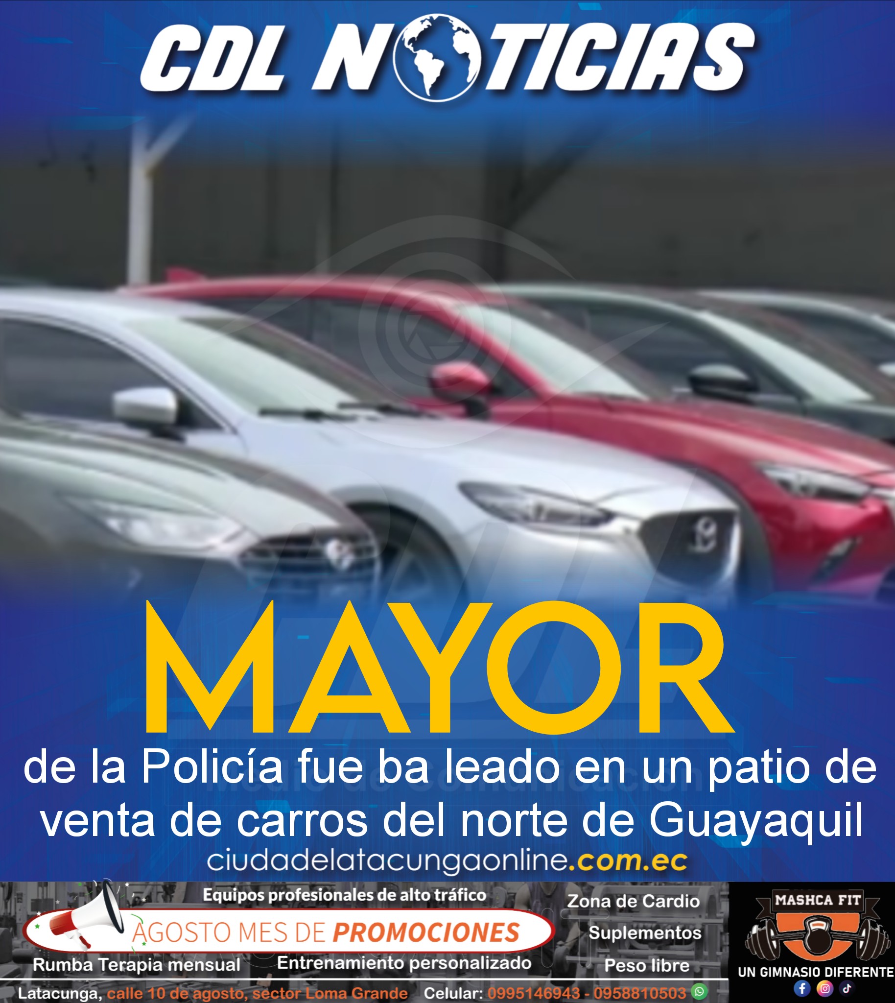 Un mayor de la Policía fue ba leado en un patio de venta de carros del norte de Guayaquil