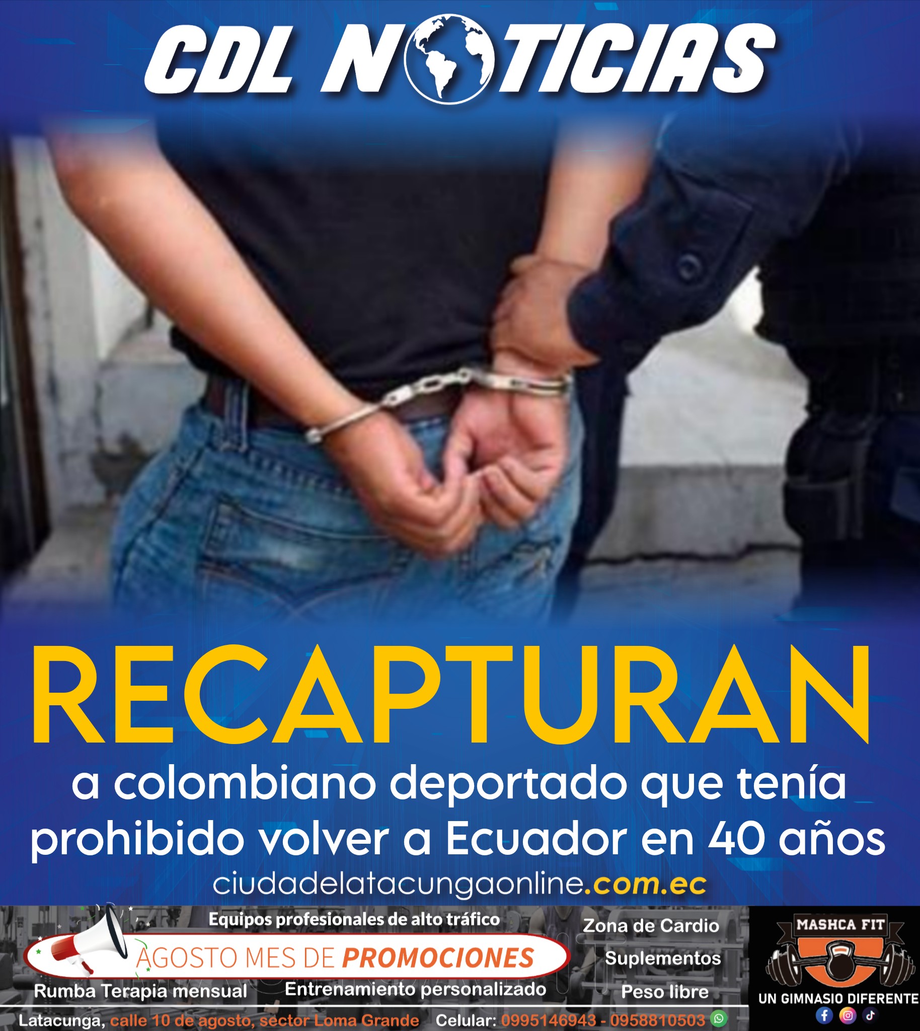 Recapturan a colombiano deportado que tenía prohibido volver a Ecuador en 40 años