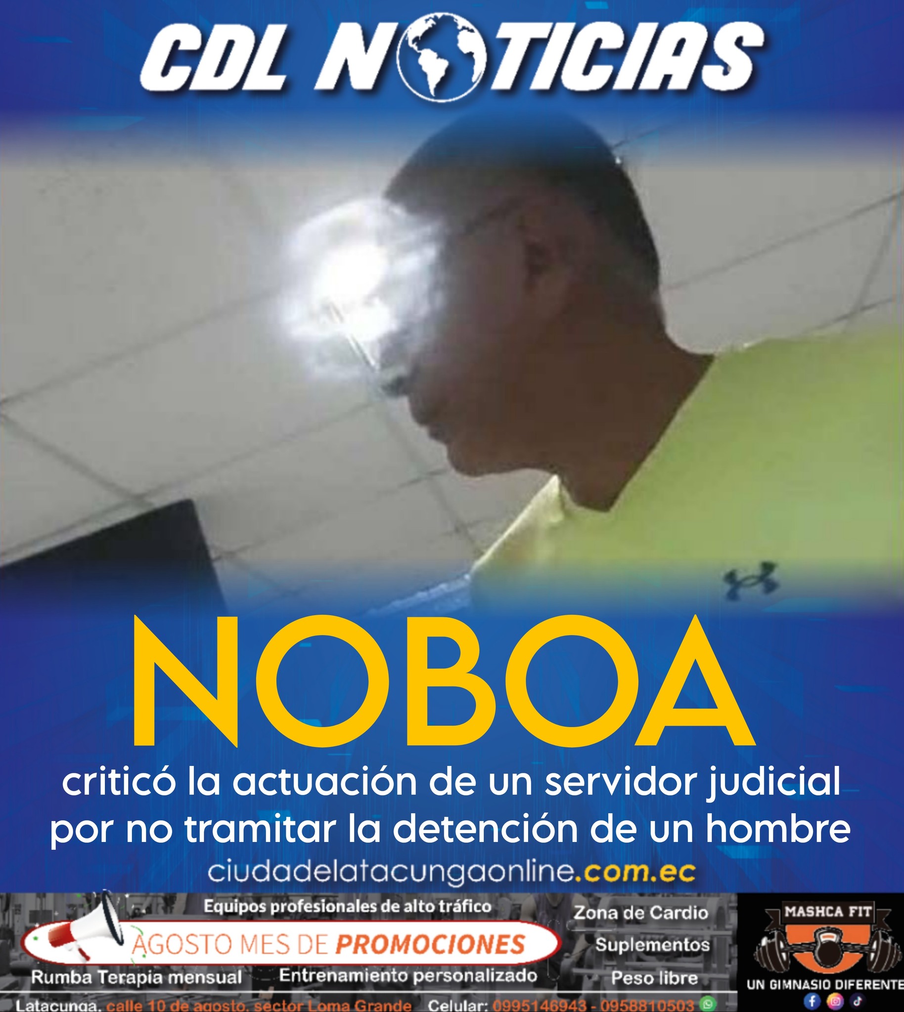 Daniel Noboa criticó la actuación de un servidor judicial por no tramitar la detención de un hombre