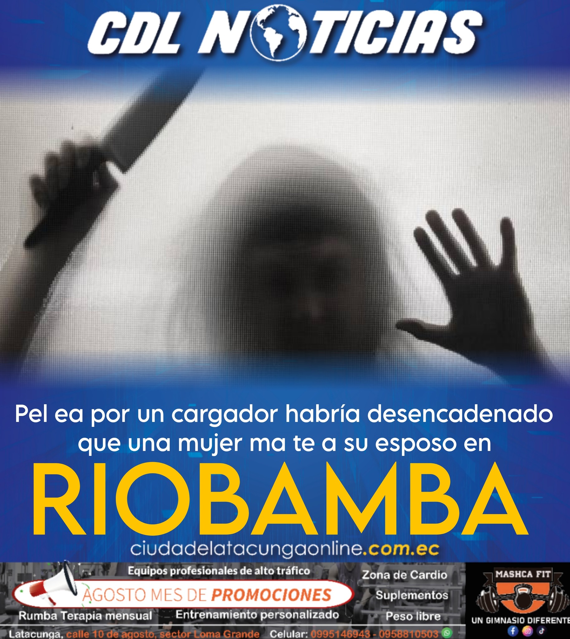 Pel ea por un cargador habría desencadenado que una mujer ma te a su esposo en Riobamba