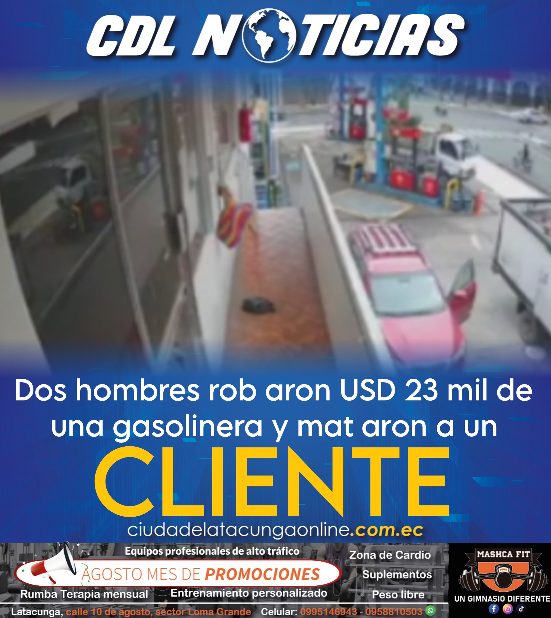 Guayaquil: Dos hombres rob aron USD 23 mil de una gasolinera y mat aron a un cliente