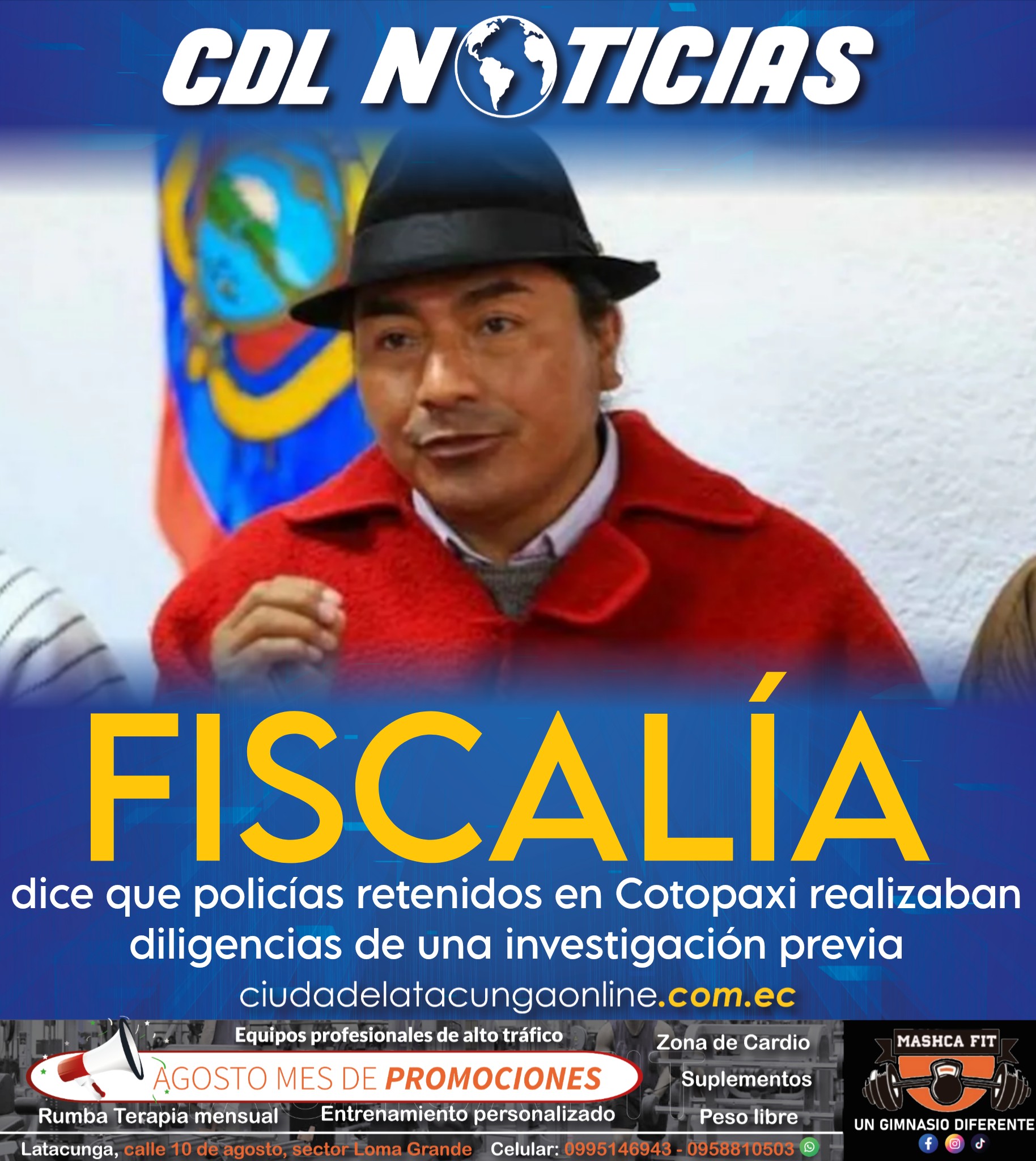 Fiscalía dice que policías retenidos en Cotopaxi realizaban diligencias de una investigación previa