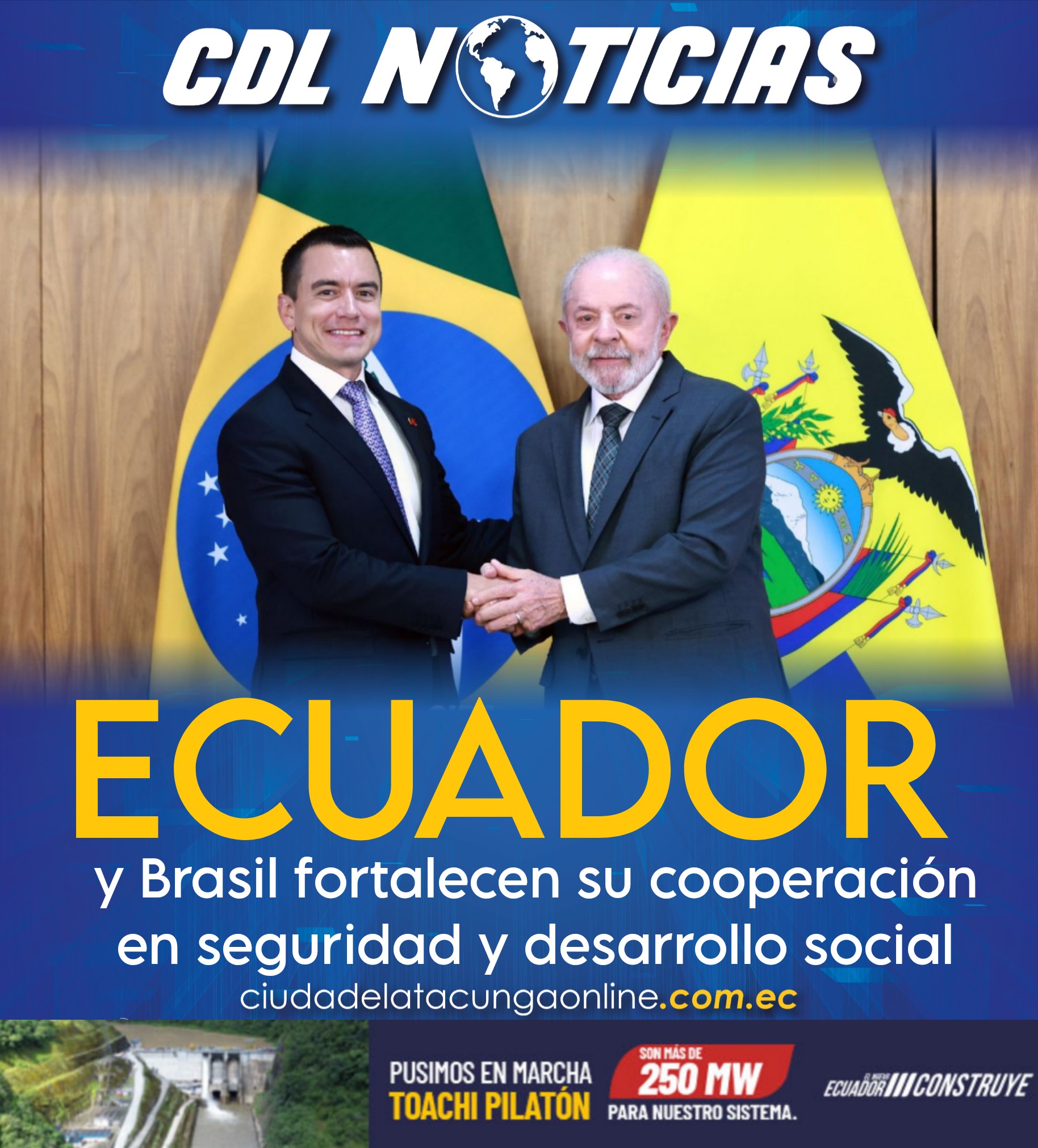 Ecuador y Brasil fortalecen su cooperación en seguridad y desarrollo social. 