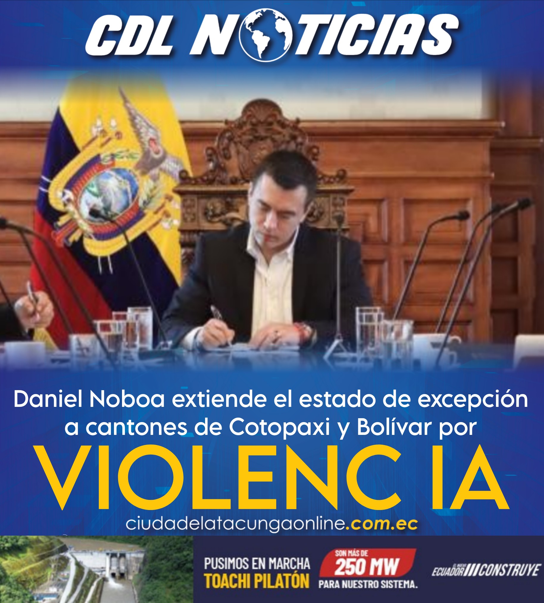Daniel Noboa extiende el estado de excepción a cantones de Cotopaxi y Bolívar por violencia
