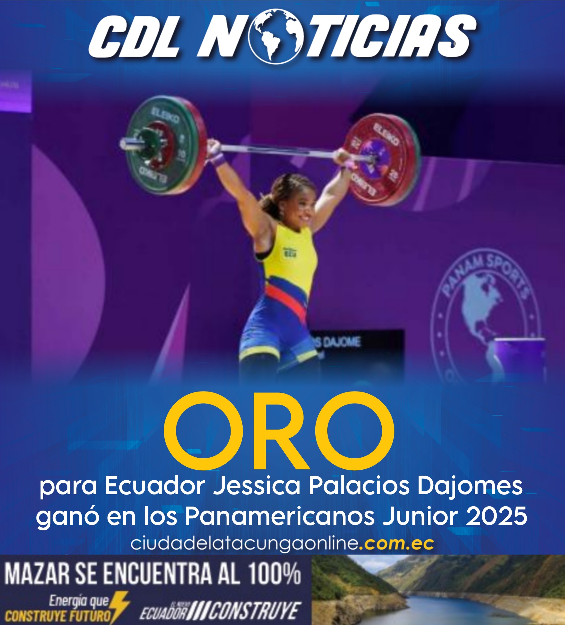 Jessica Palacios Dajomes logra medalla de oro para Ecuador en los Panamericanos Junior 2025