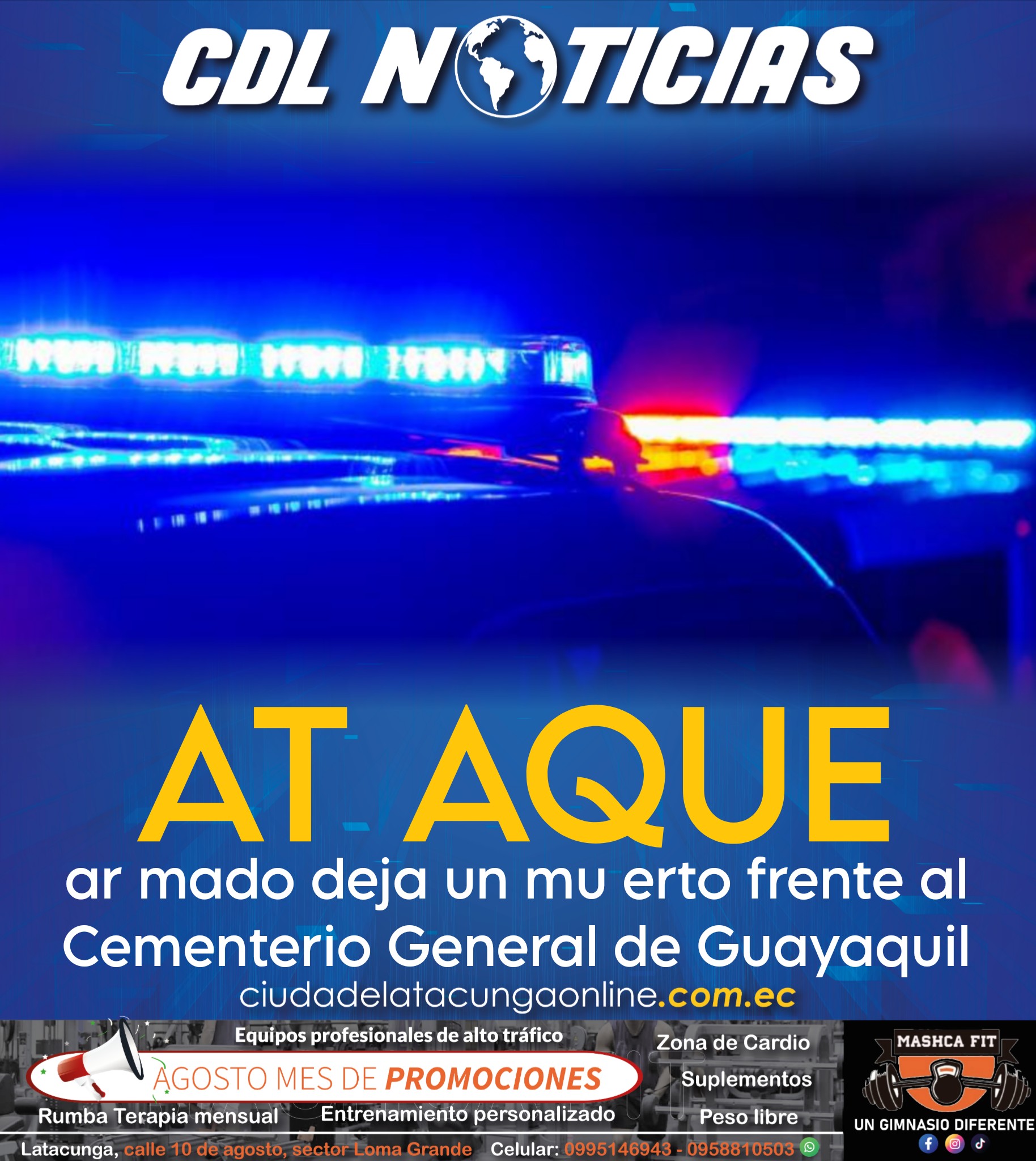 At aque ar mado deja un mu erto frente al Cementerio General de Guayaquil