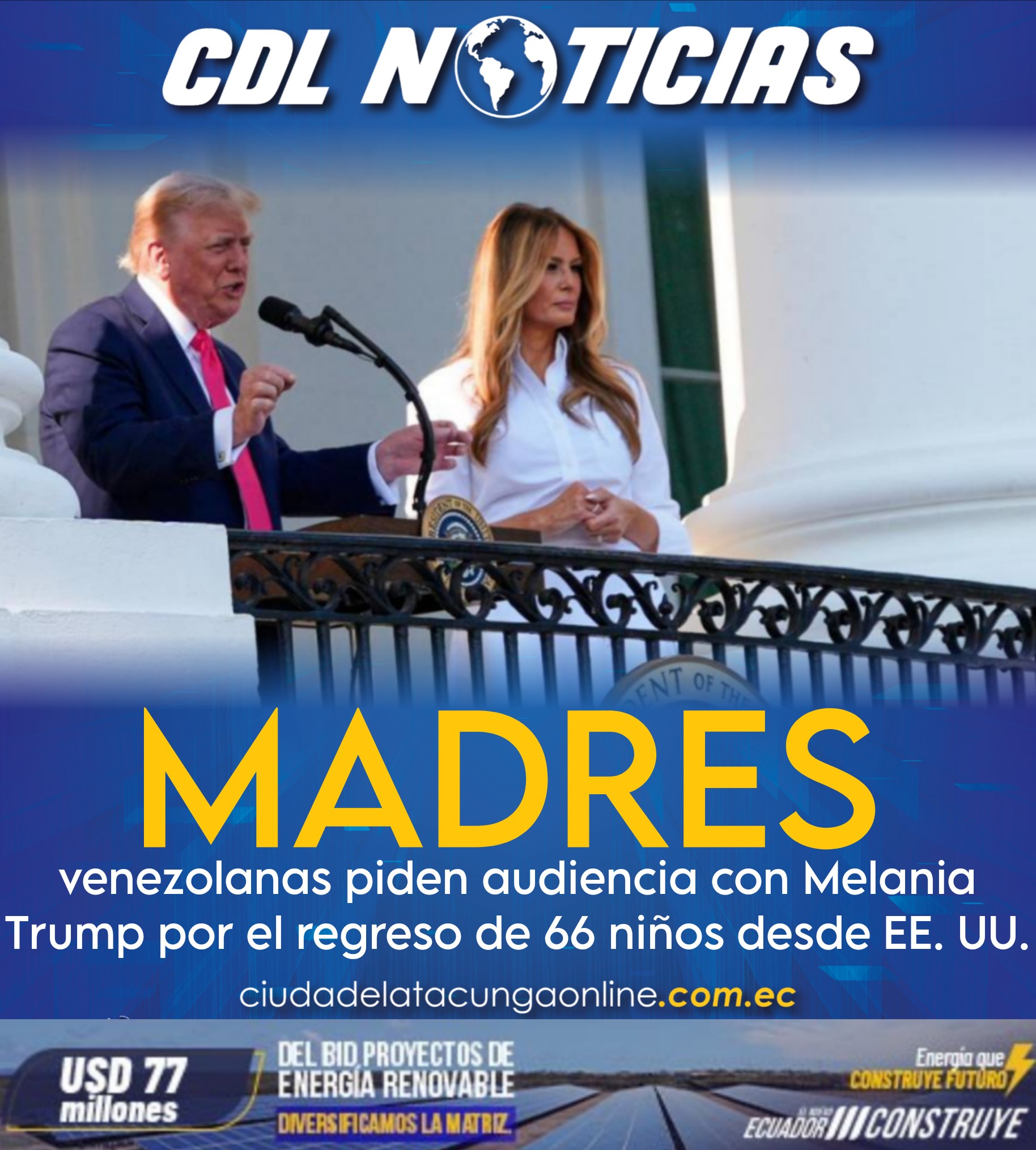 Madres venezolanas piden audiencia con Melania Trump por el regreso de 66 niños desde EE. UU.