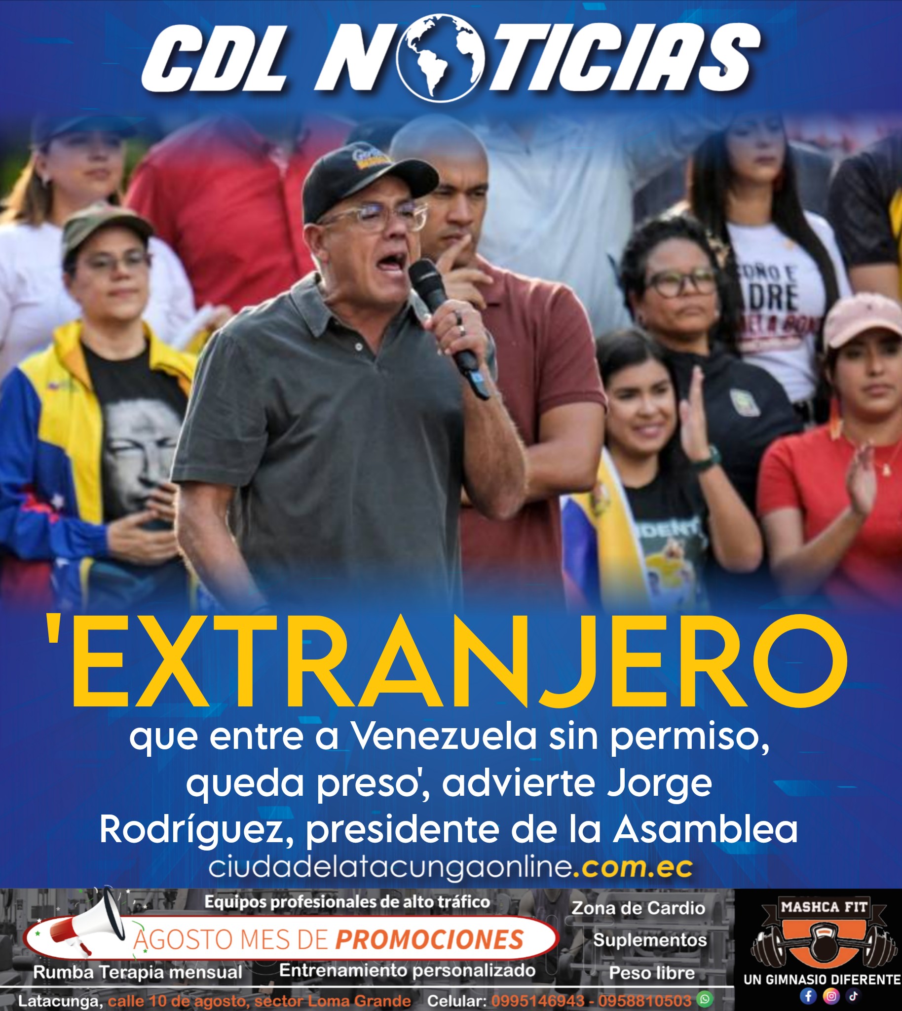 ‘Extranjero que entre a Venezuela sin permiso, queda preso’, advierte Jorge Rodríguez, presidente de la Asamblea