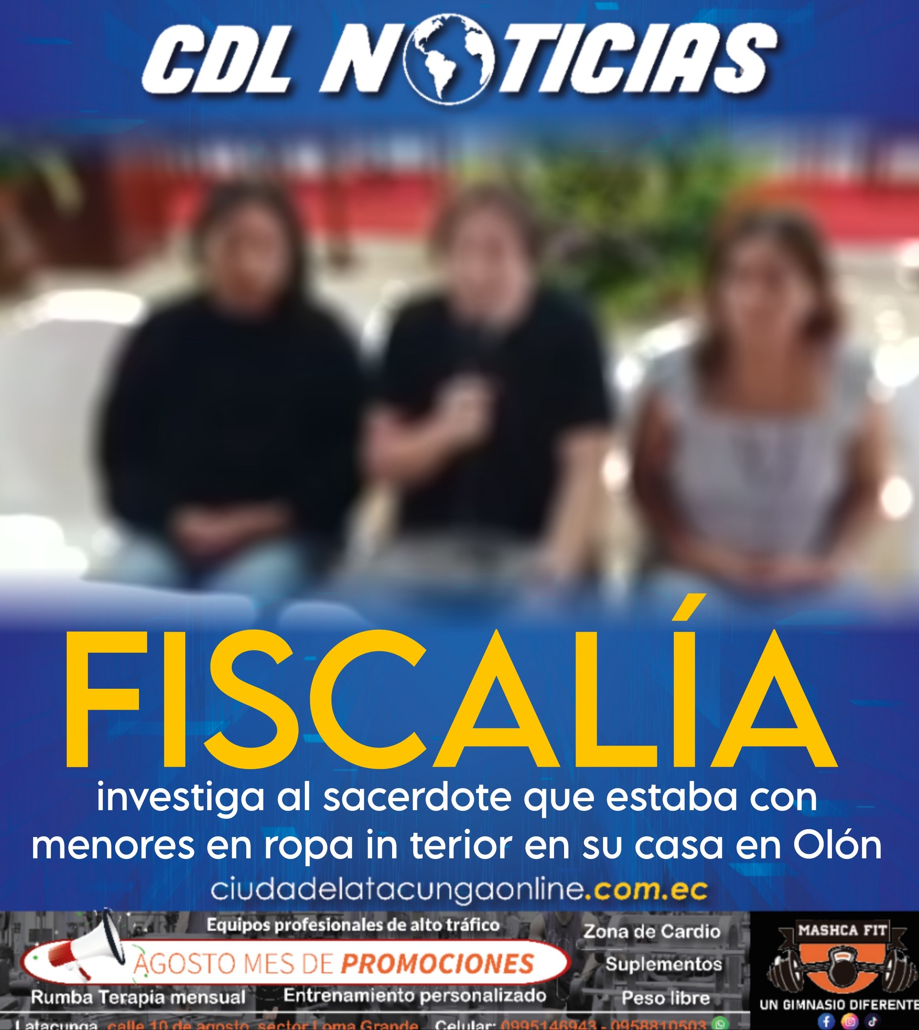 Fiscalía investiga al sacerdote que estaba con menores en ropa in terior en su casa en Olón