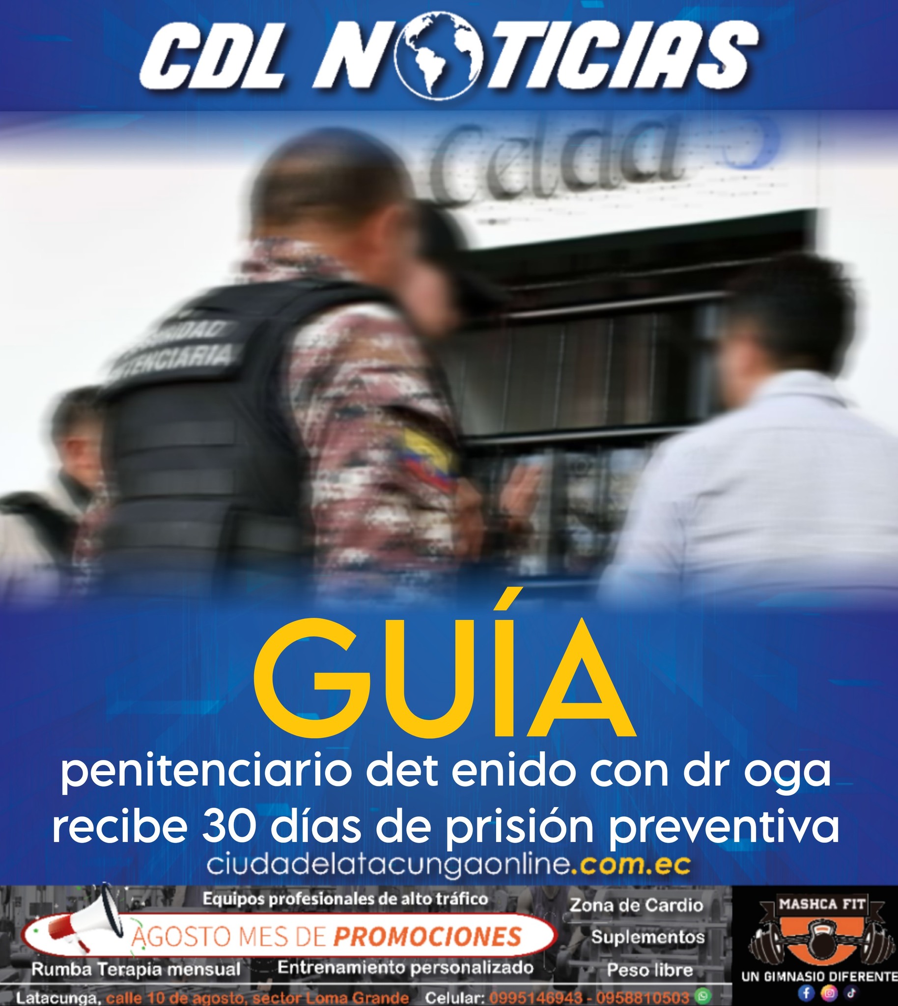 Guayaquil: Guía penitenciario det enido con dr oga recibe 30 días de prisión preventiva