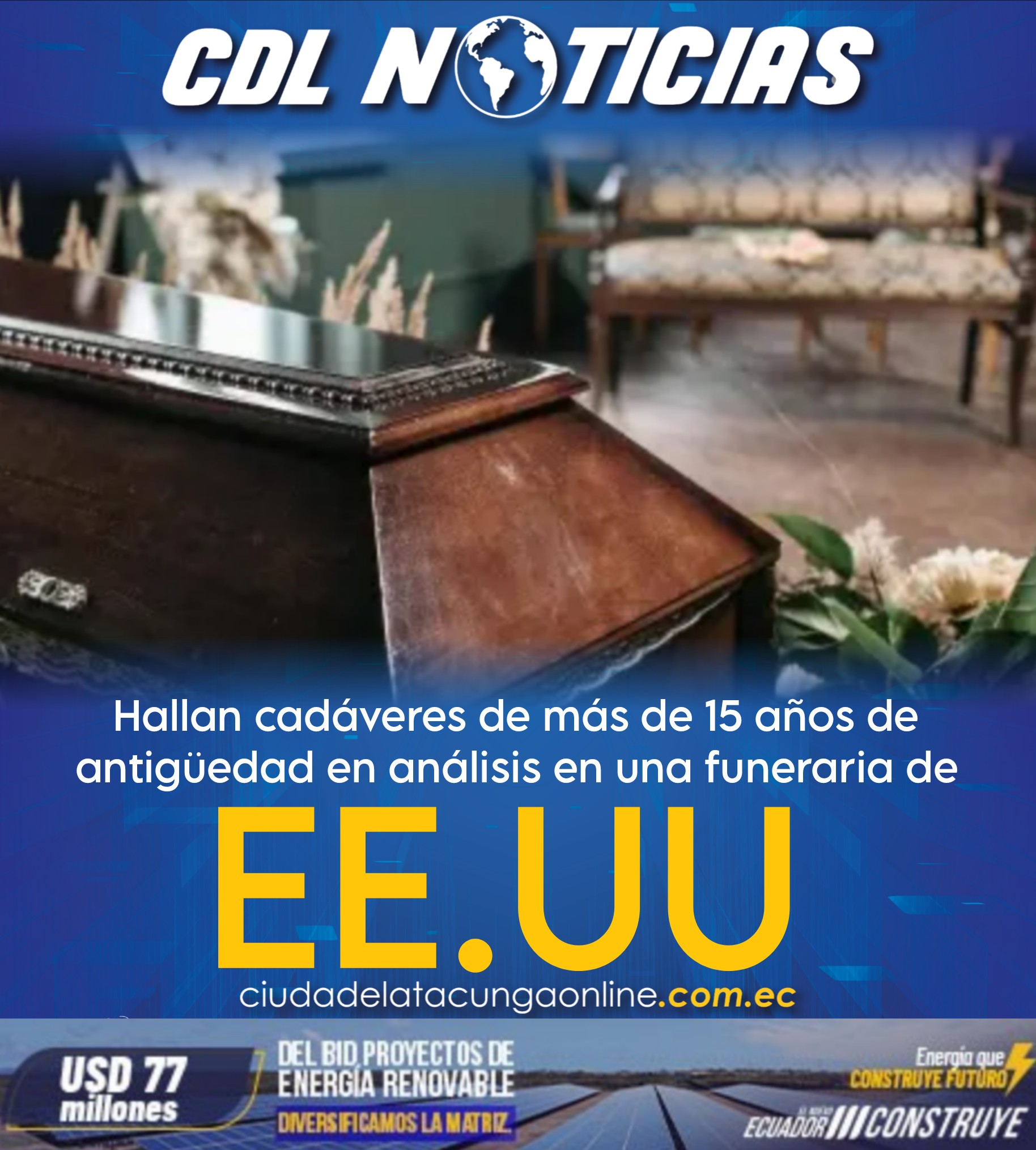 Hallan cadáveres de más de 15 años de antigüedad en análisis en una funeraria de EE.UU.