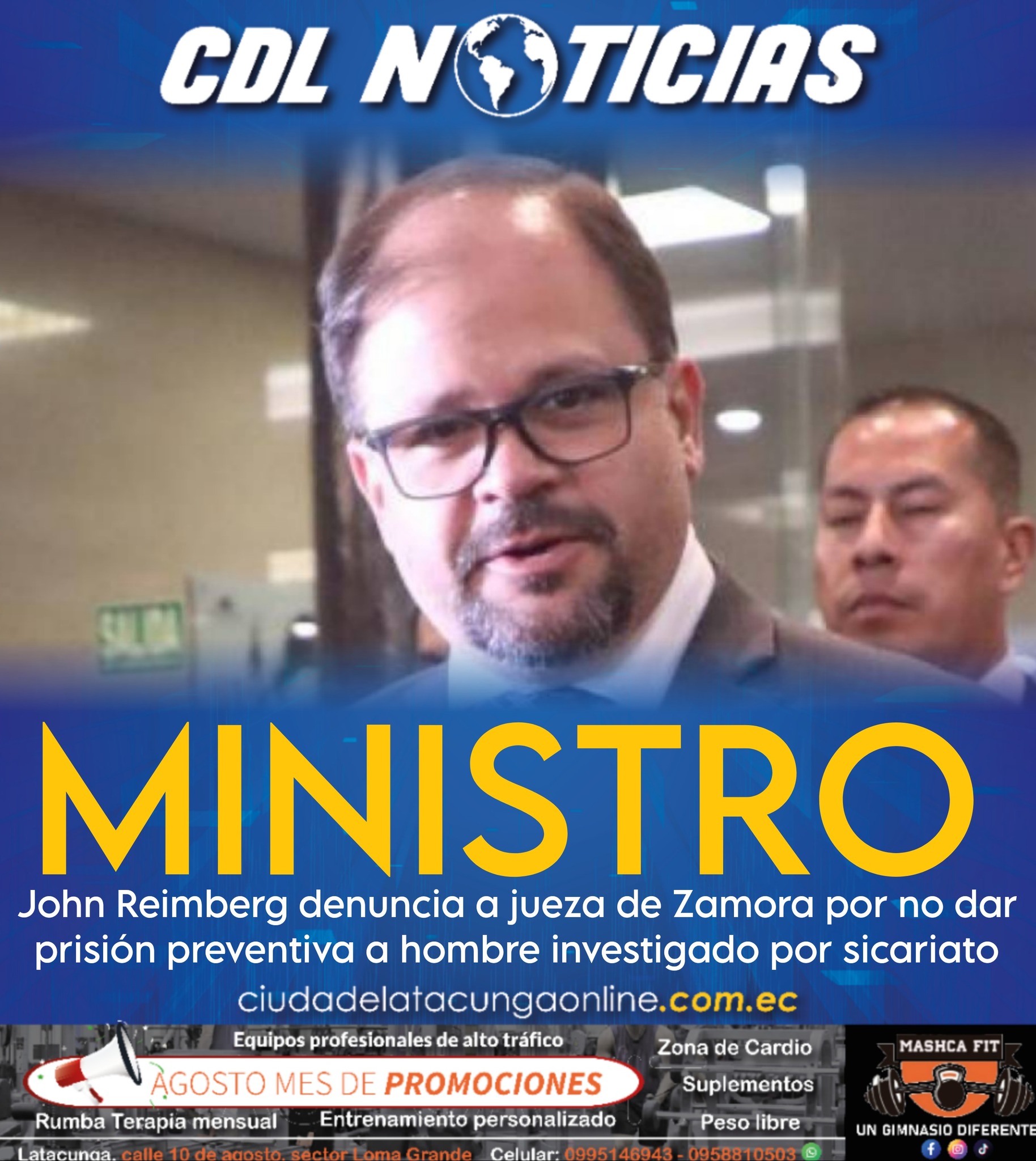 El ministro John Reimberg denuncia a jueza de Zamora por no dar prisión preventiva a hombre investigado por sicariato