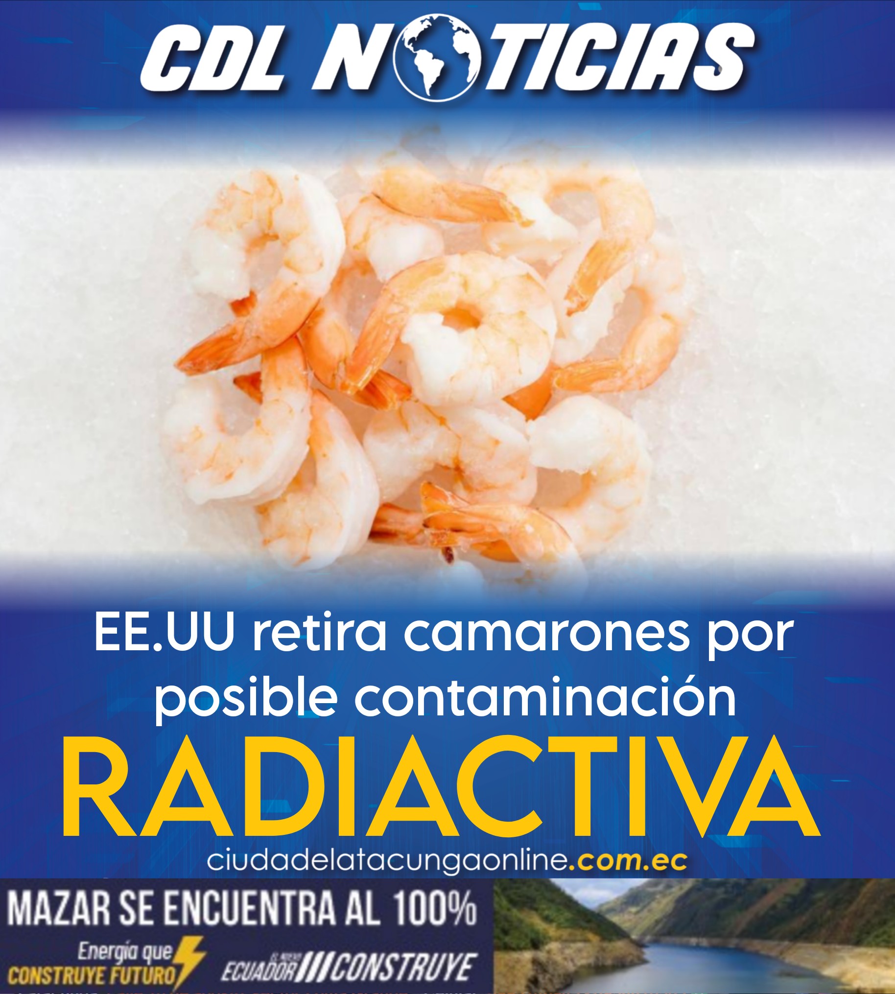 EE.UU retira camarones por posible contaminación radiactiva