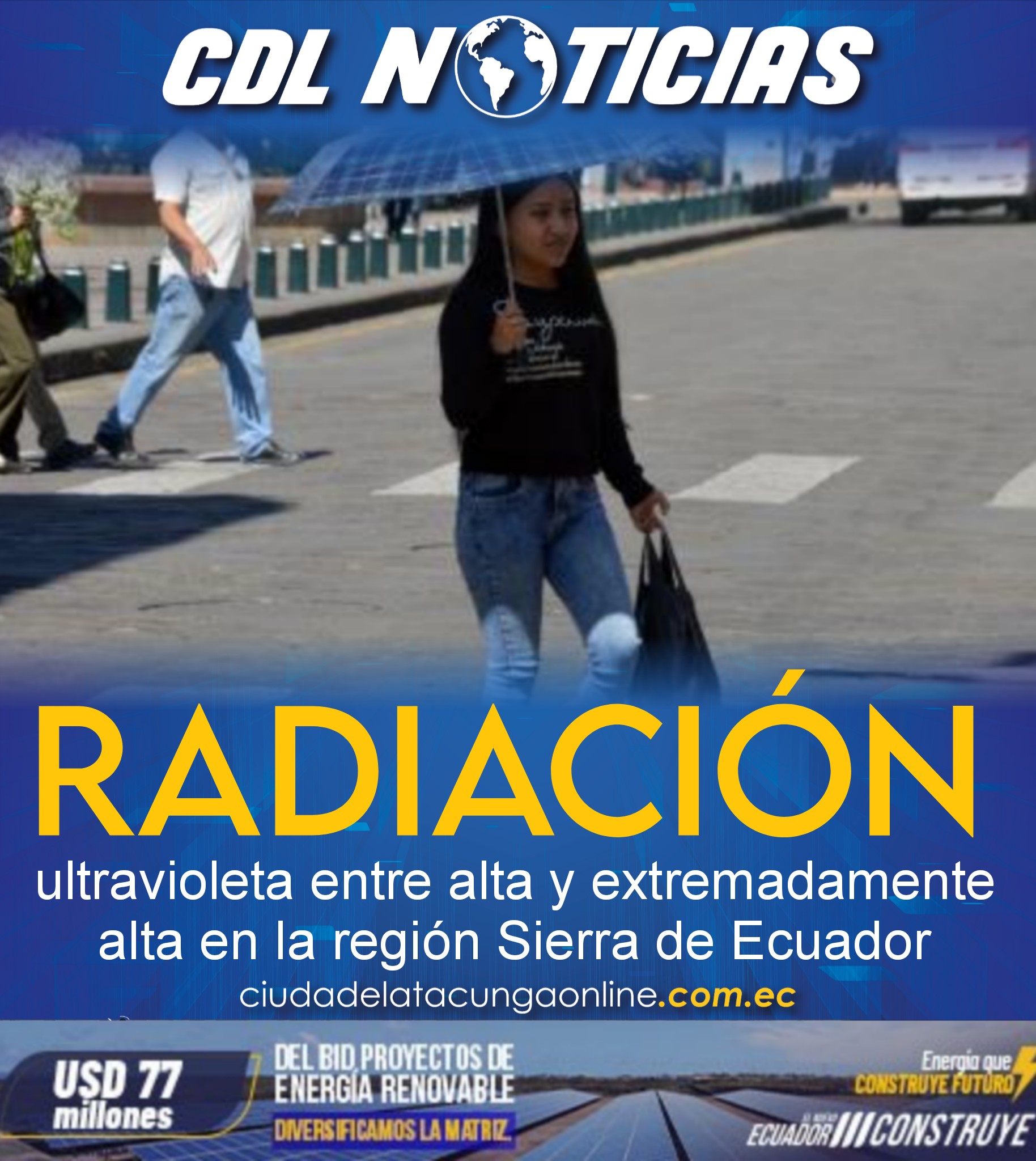 Radiación ultravioleta entre alta y extremadamente alta en la región Sierra de Ecuador