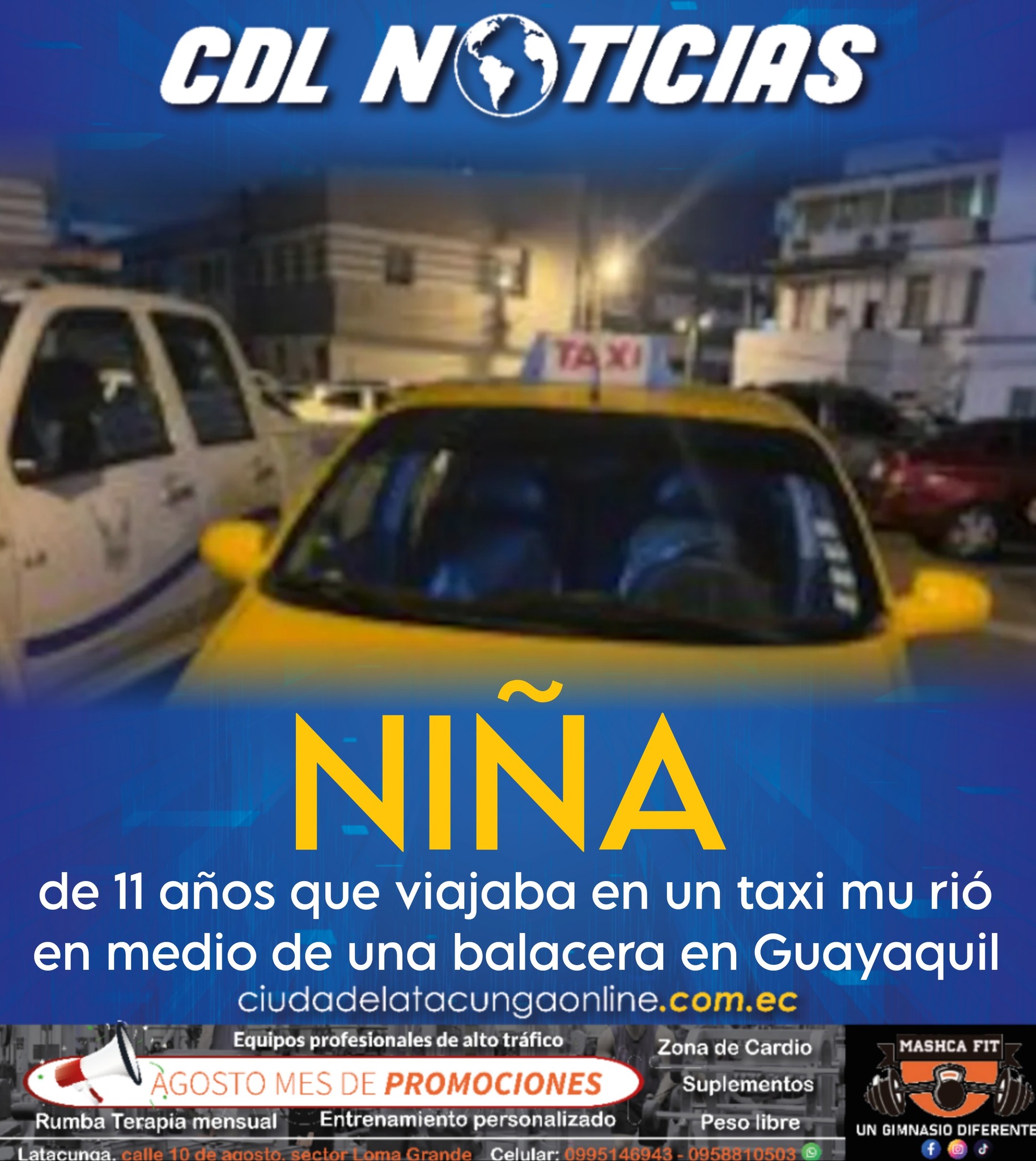 Niña de 11 años que viajaba en un taxi mu rió en medio de una balacera en Guayaquil