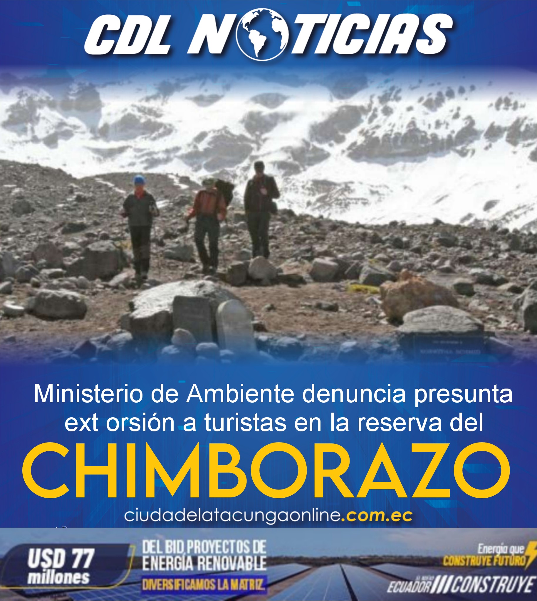 Ministerio de Ambiente denuncia presunta ext orsión a turistas en la reserva del Chimborazo