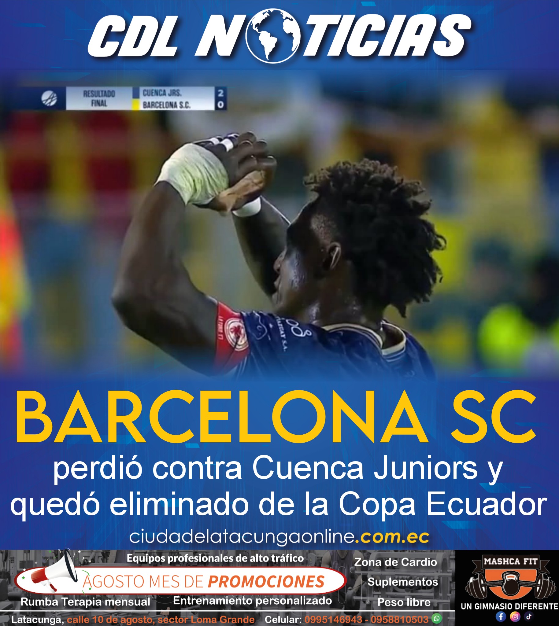 ¡Papelón! Barcelona SC perdió contra Cuenca Juniors y quedó eliminado de la Copa Ecuador