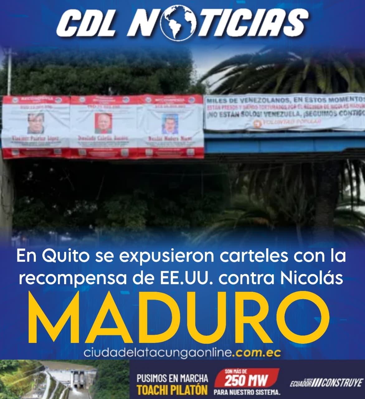 En Quito se expusieron carteles con la recompensa de EE.UU. contra Nicolás Maduro