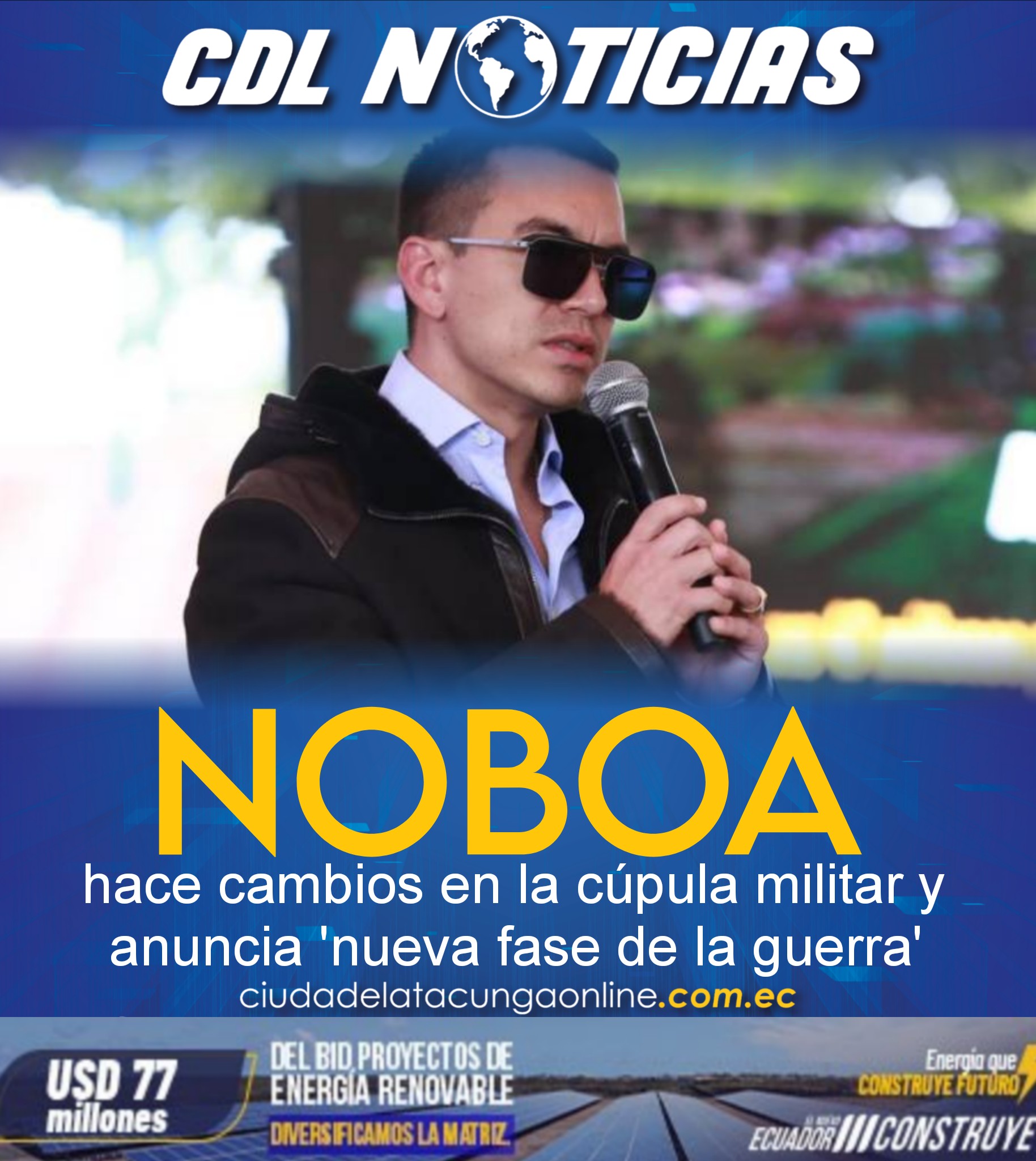Daniel Noboa hace cambios en la cúpula militar y anuncia ‘nueva fase de la guerra’