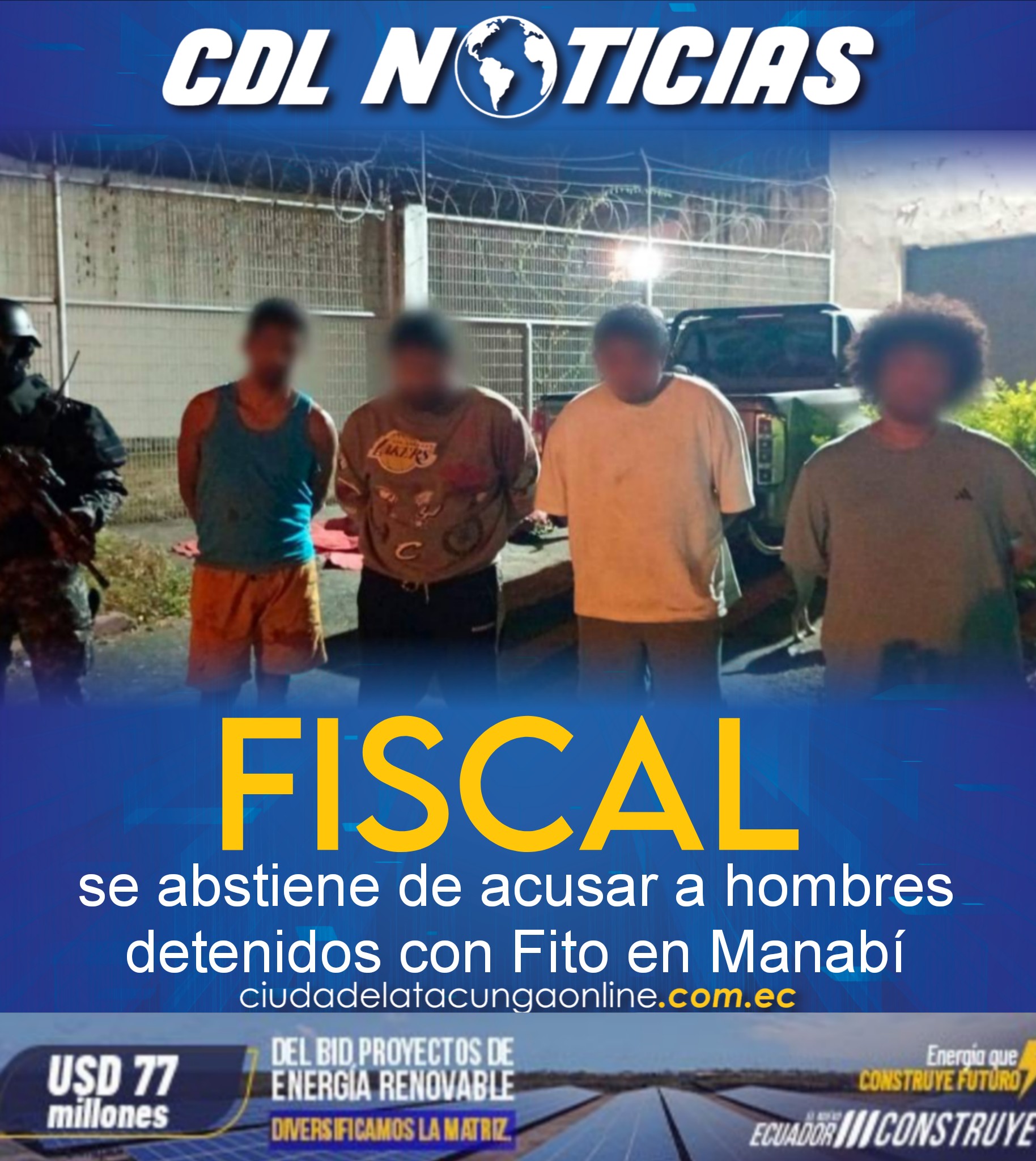 Fiscal se abstiene de acusar a hombres detenidos con Fito en Manabí