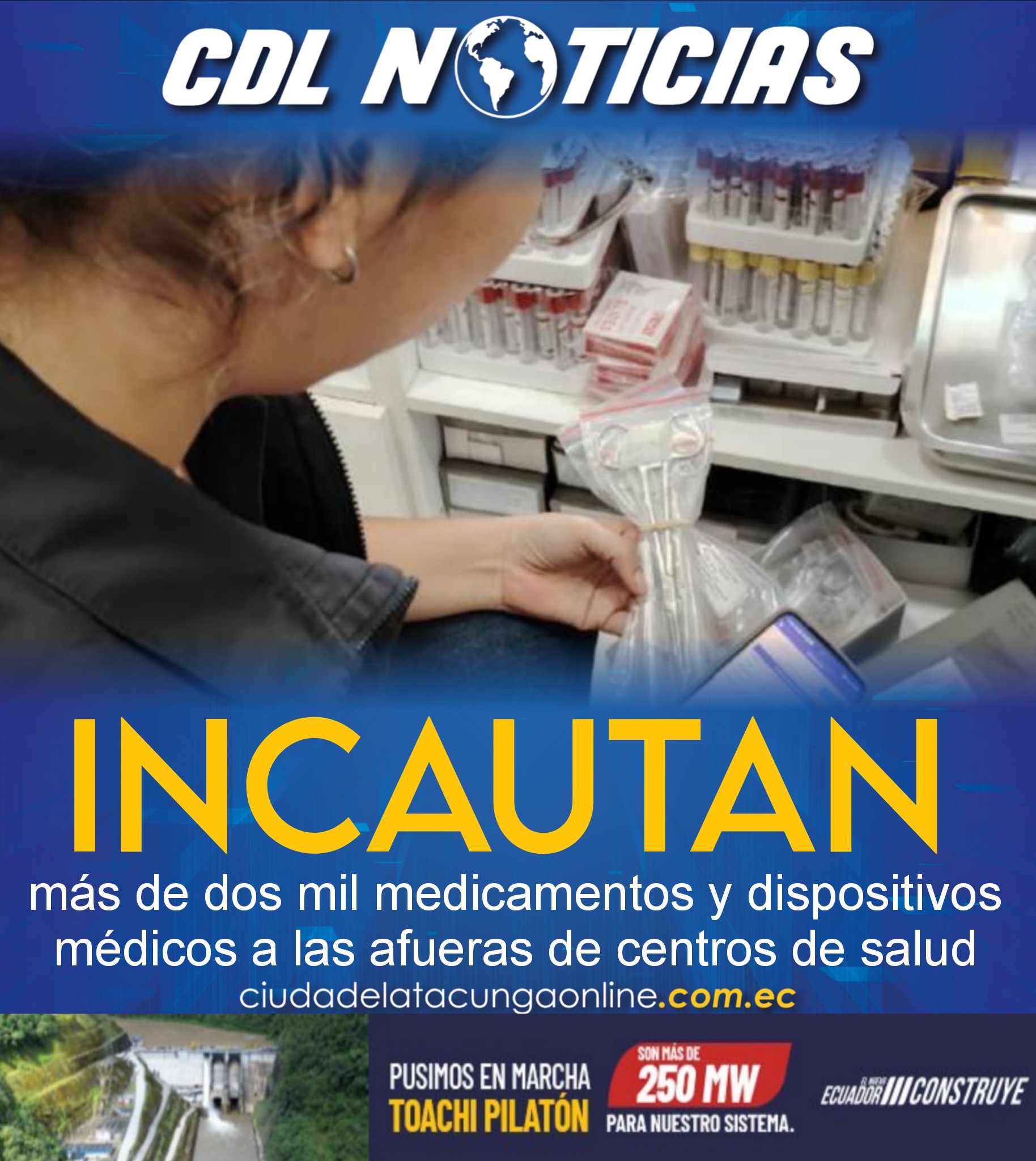 Arcsa incauta más de dos mil medicamentos y dispositivos médicos a las afueras de centros de salud
