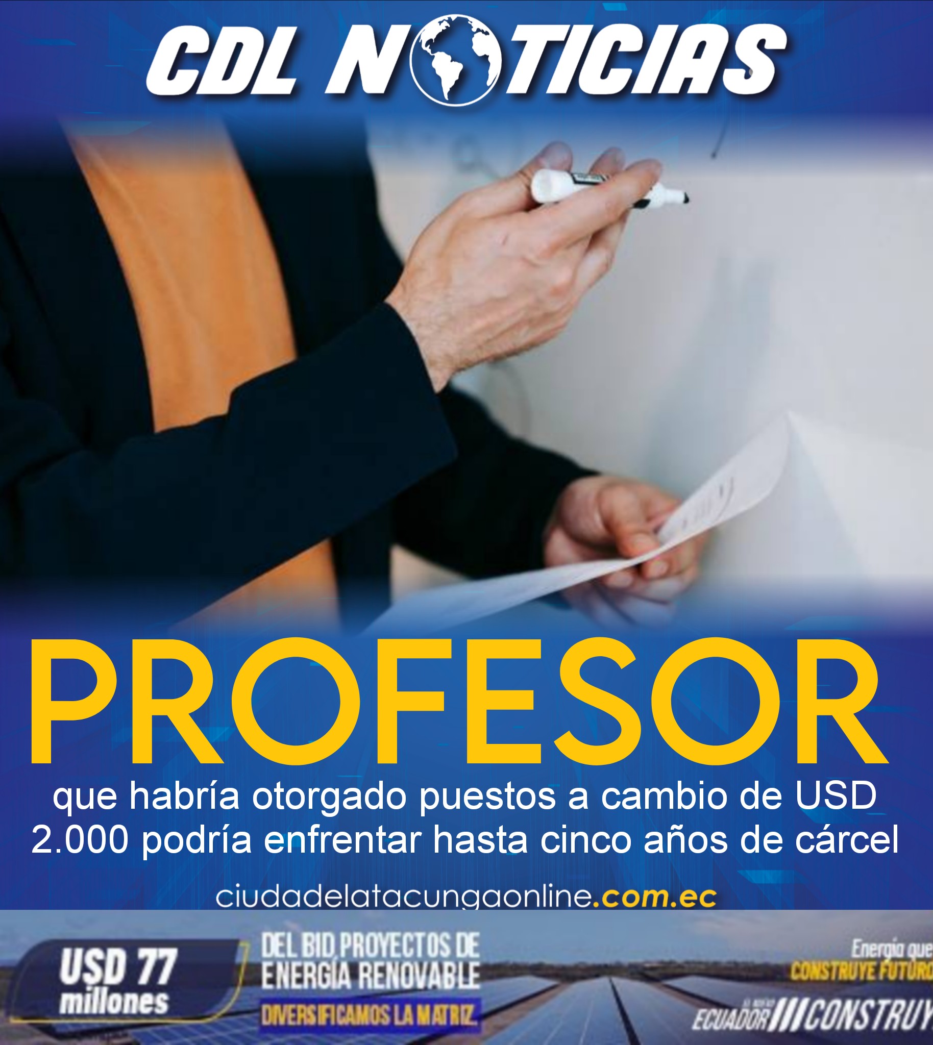 Profesor que habría otorgado puestos a cambio de USD 2.000 podría enfrentar hasta cinco años de cárcel