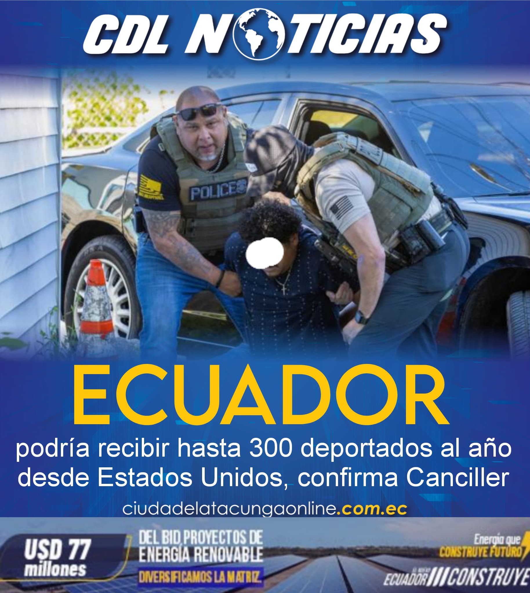 Ecuador podría recibir hasta 300 deportados al año desde Estados Unidos, confirma Canciller