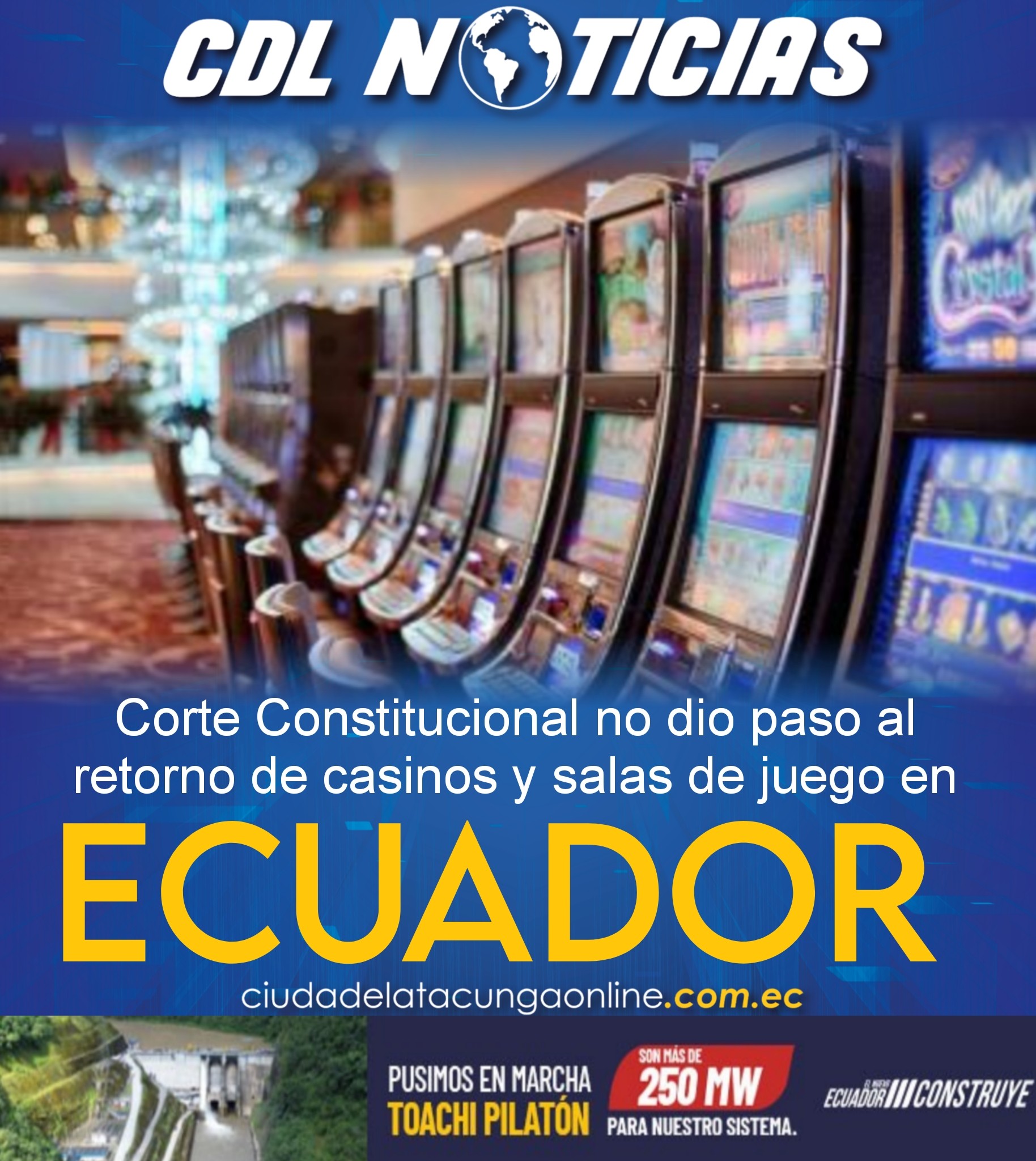 La Corte Constitucional no dio paso al retorno de casinos y salas de juego en Ecuador