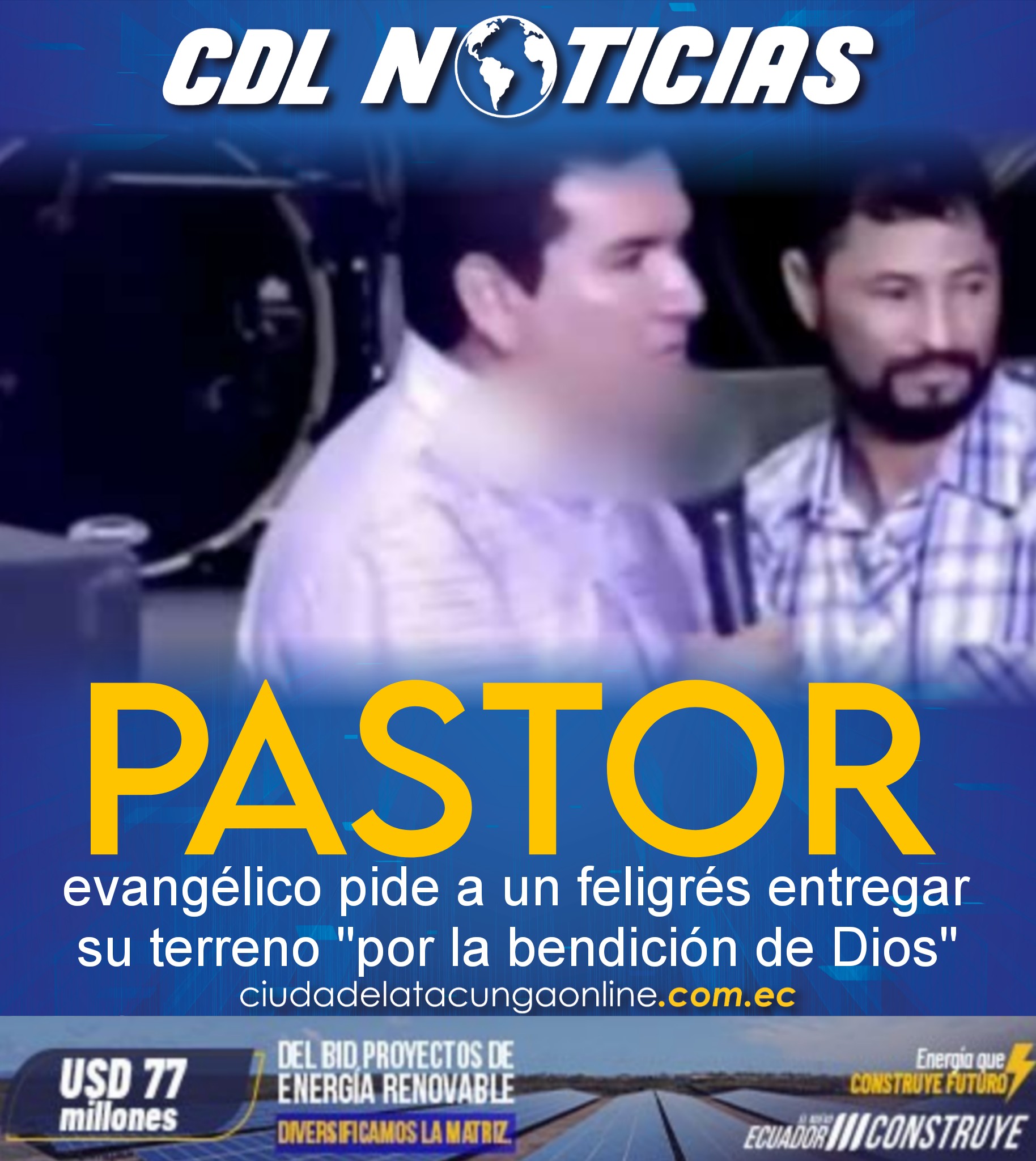Pastor evangélico pide a un feligrés entregar su terreno «por la bendición de Dios»