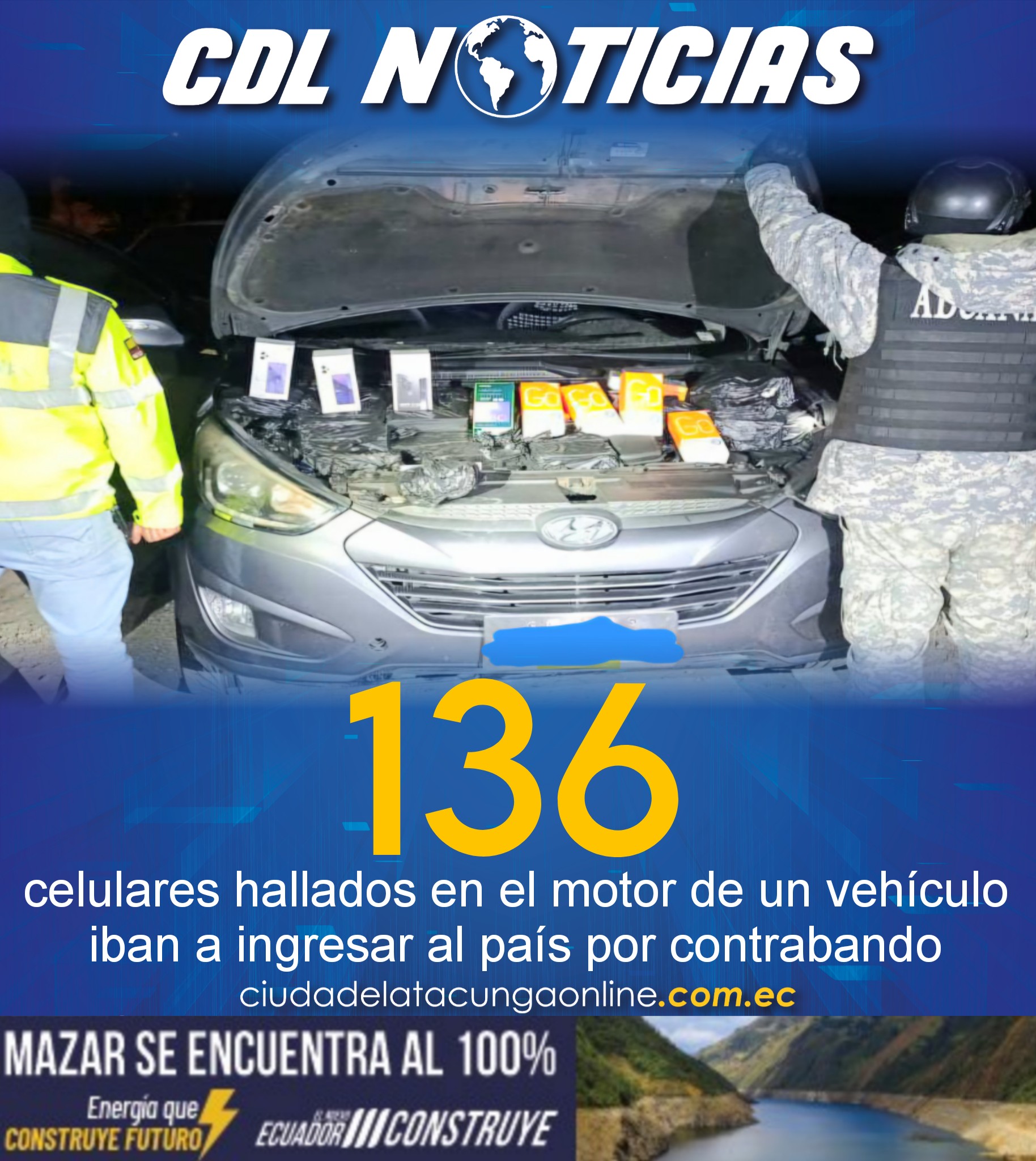 136 celulares hallados en el motor de un vehículo iban a ingresar al país por contrabando