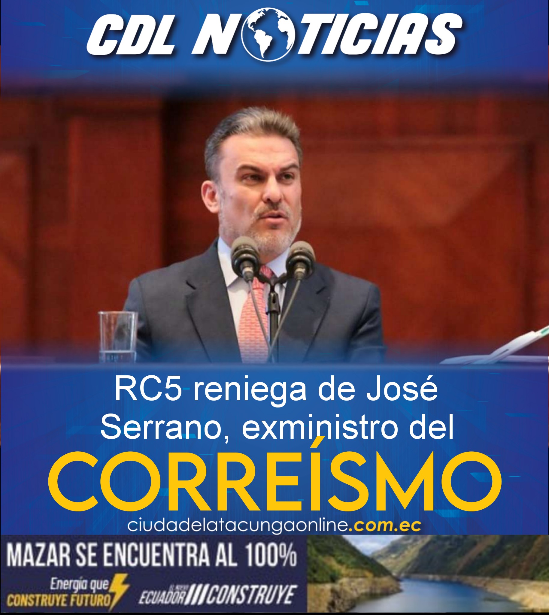 RC5 reniega de José Serrano, exministro del correísmo